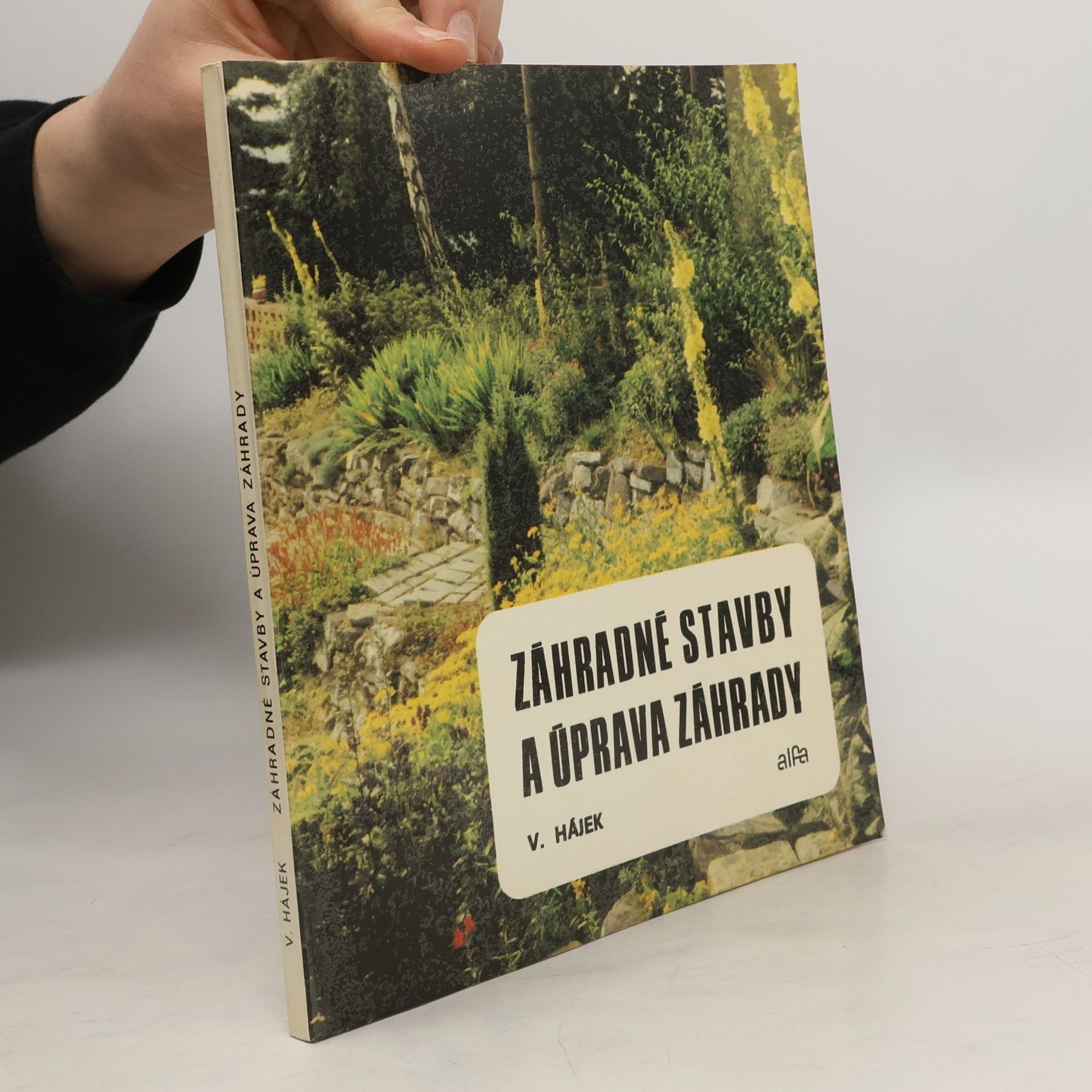 Václav Hájek Záhradné stavby a úprava záhrady