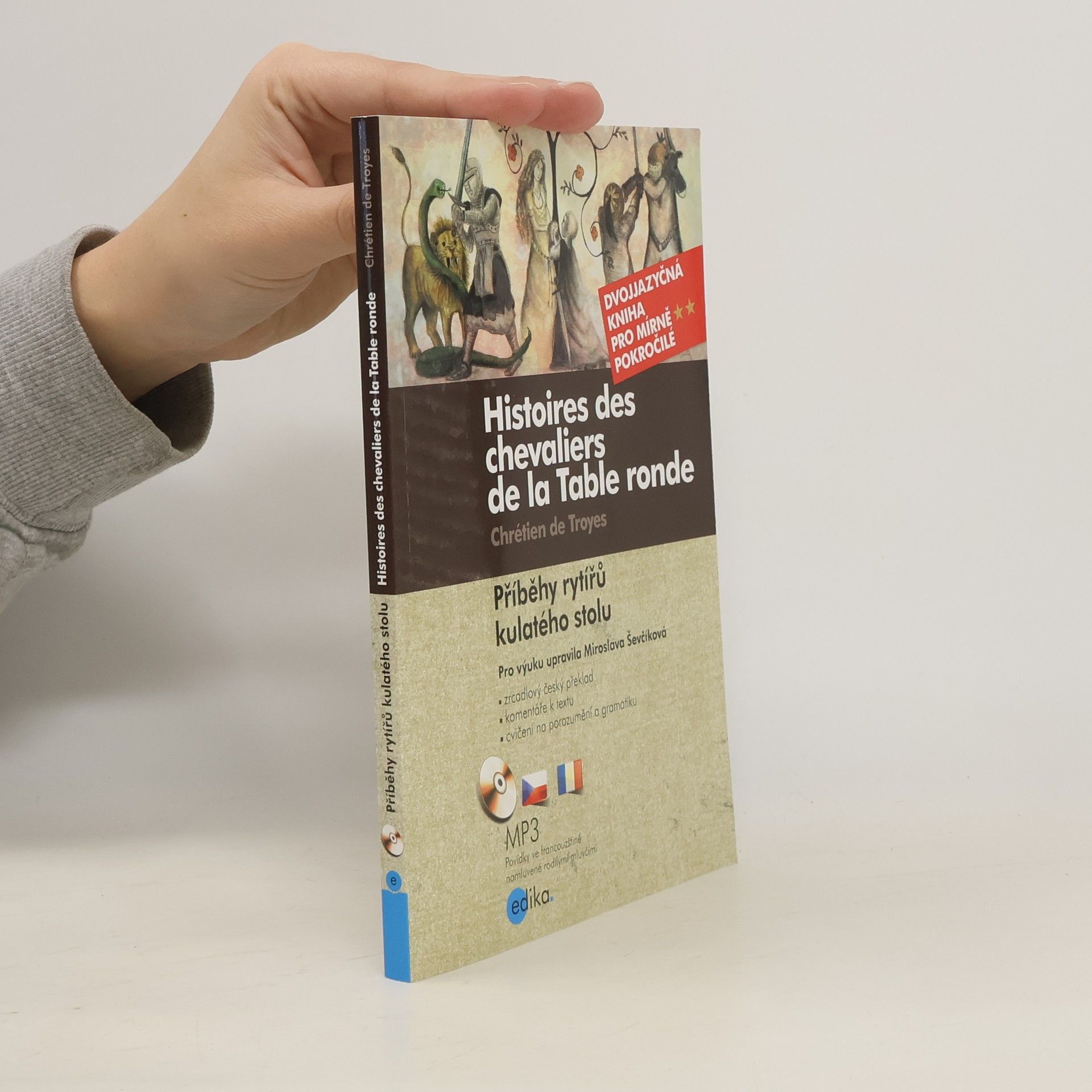 Chrétien de Troyes Příběhy rytířů kulatého stolu / Histoires des chevaliers de la Table ronde