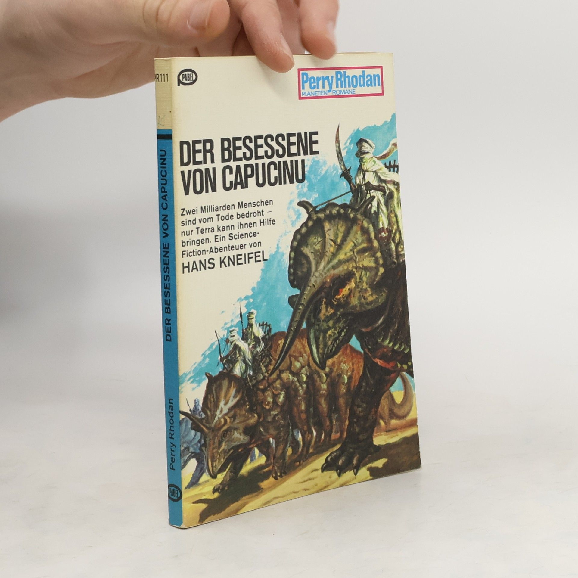Hans Kneifel Perry Rhodan 111. Der Besessene von Capucinu