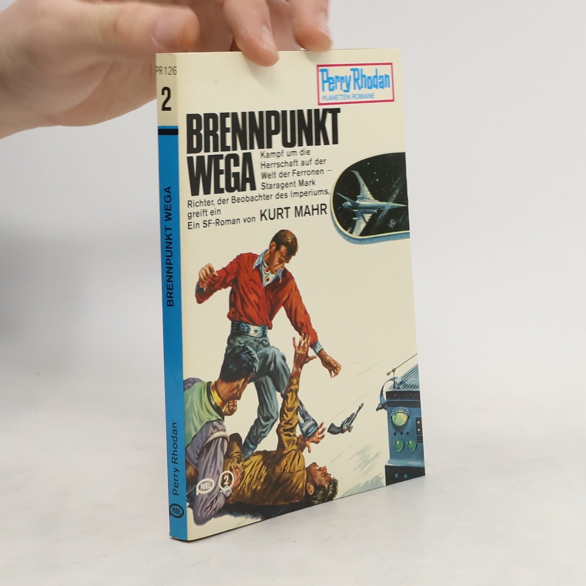 Kurt Mahr Perry Rhodan 126. Brennpunkt Wega