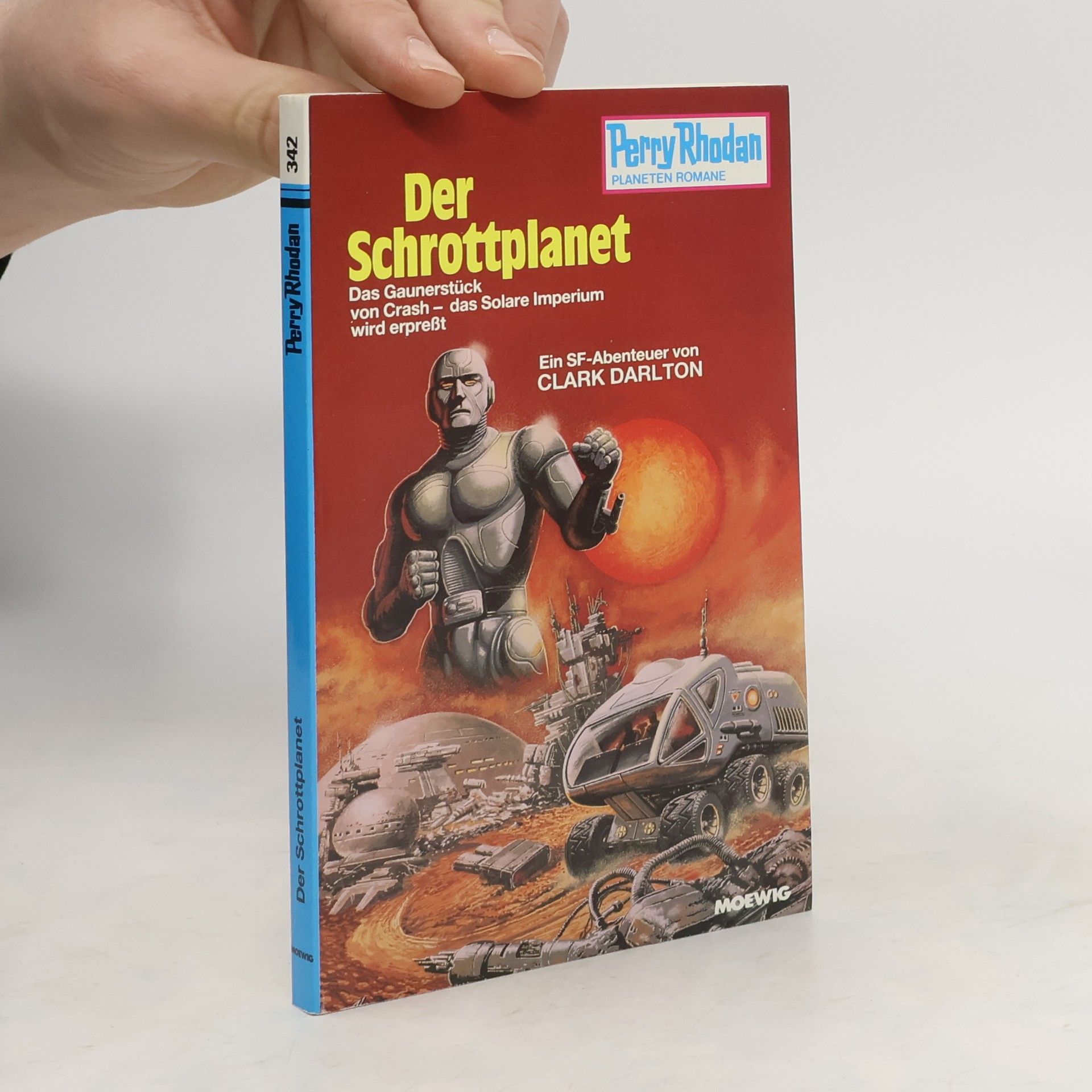 Darlton Clark Perry Rhodan 342. Der Schrottplanet