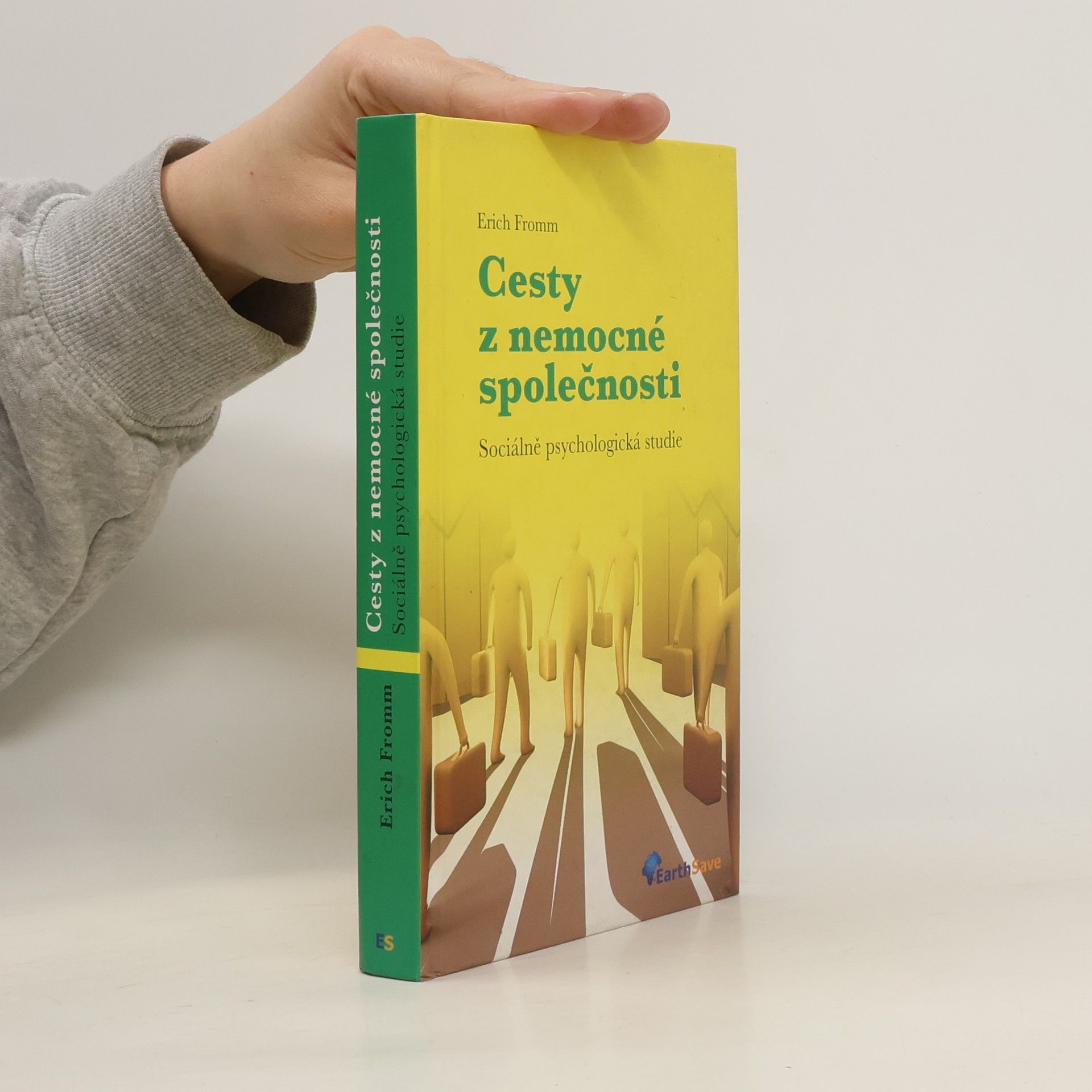 Erich Fromm Cesty z nemocné společnosti