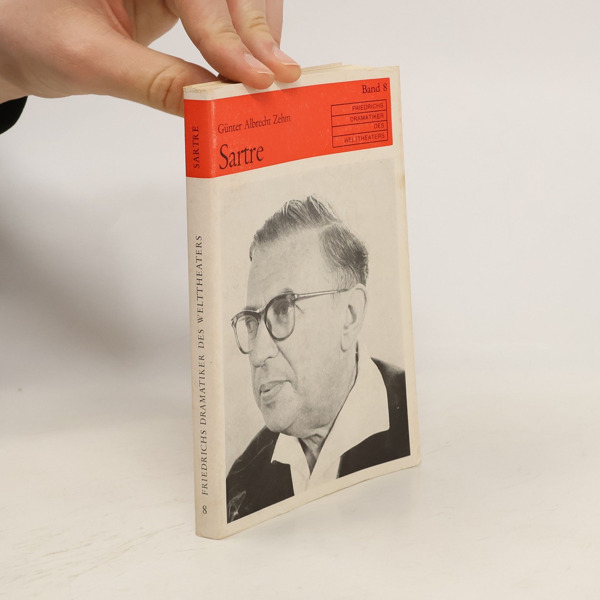 Günter Zehm Friedrichs Dramatiker des Welttheaters. Sartre Band 8