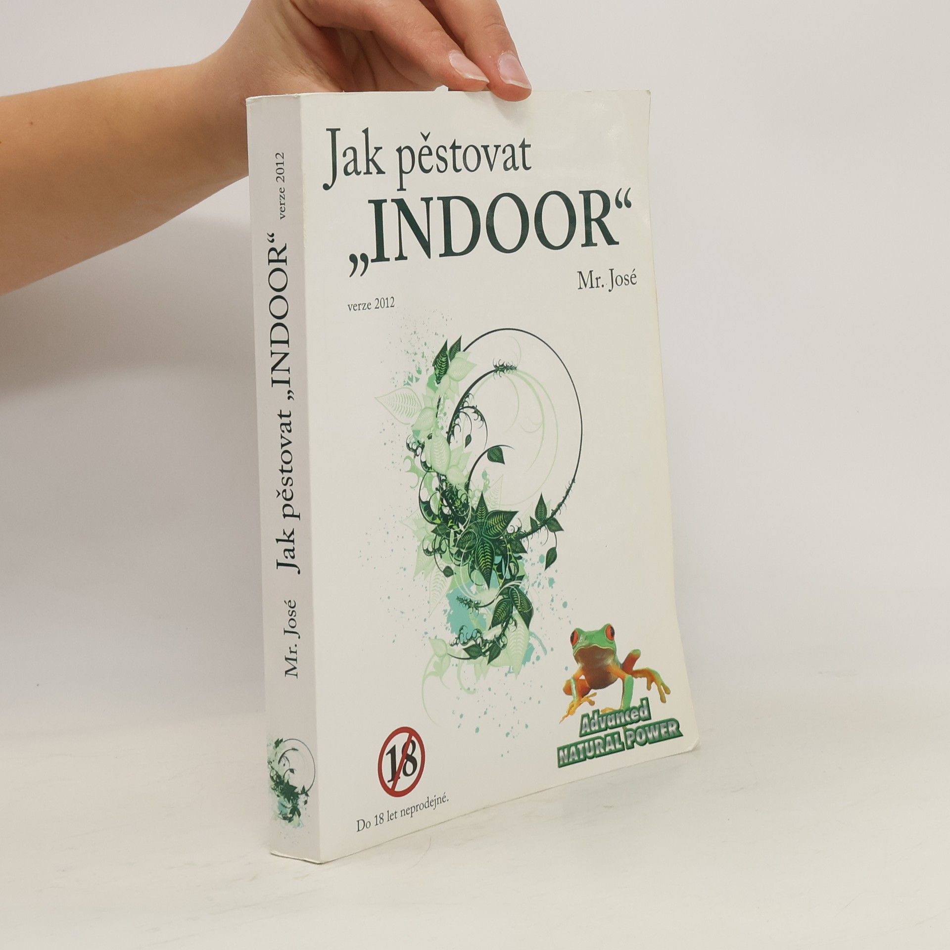 Mr. José Jak pěstovat "indoor"