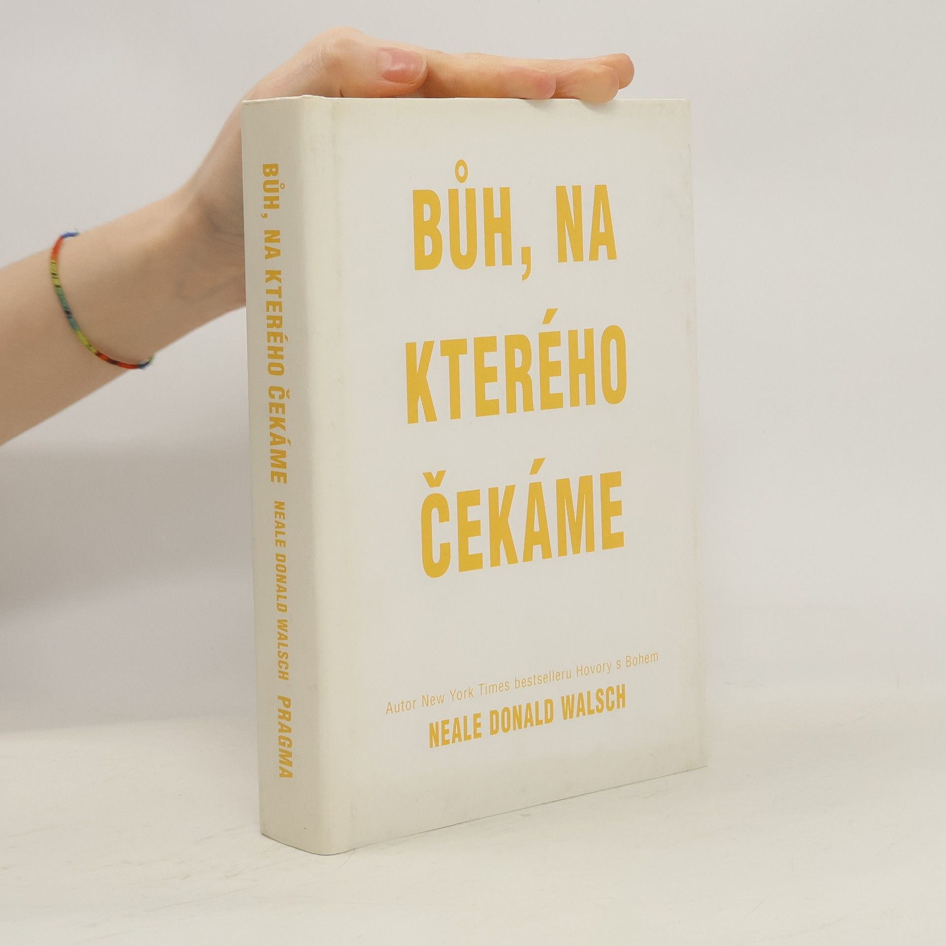 Neale Donald Walsch Bůh, na kterého čekáme