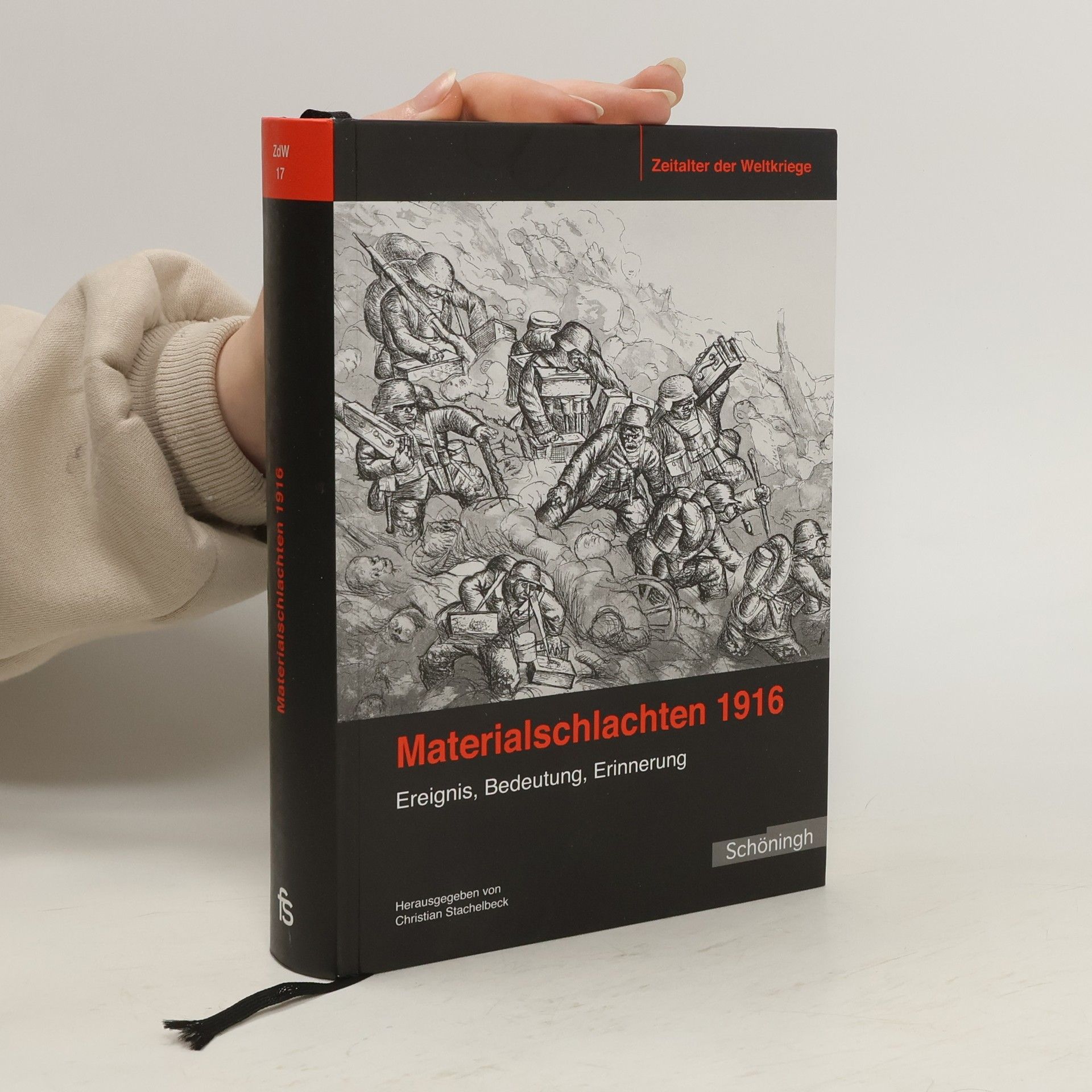 Christian Stachelbeck Materialschlachten 1916