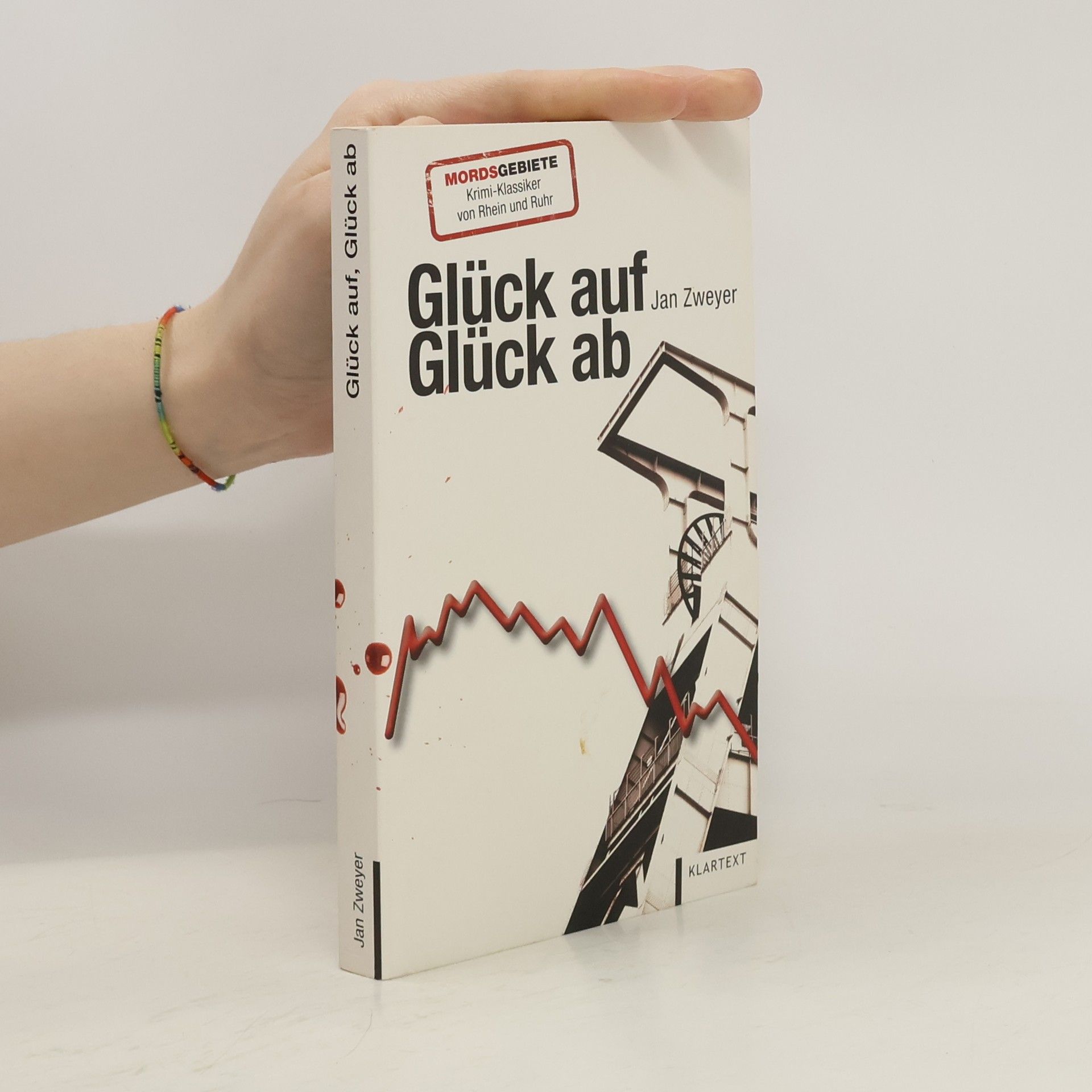 Jan Zweyer Glückauf – Glückab