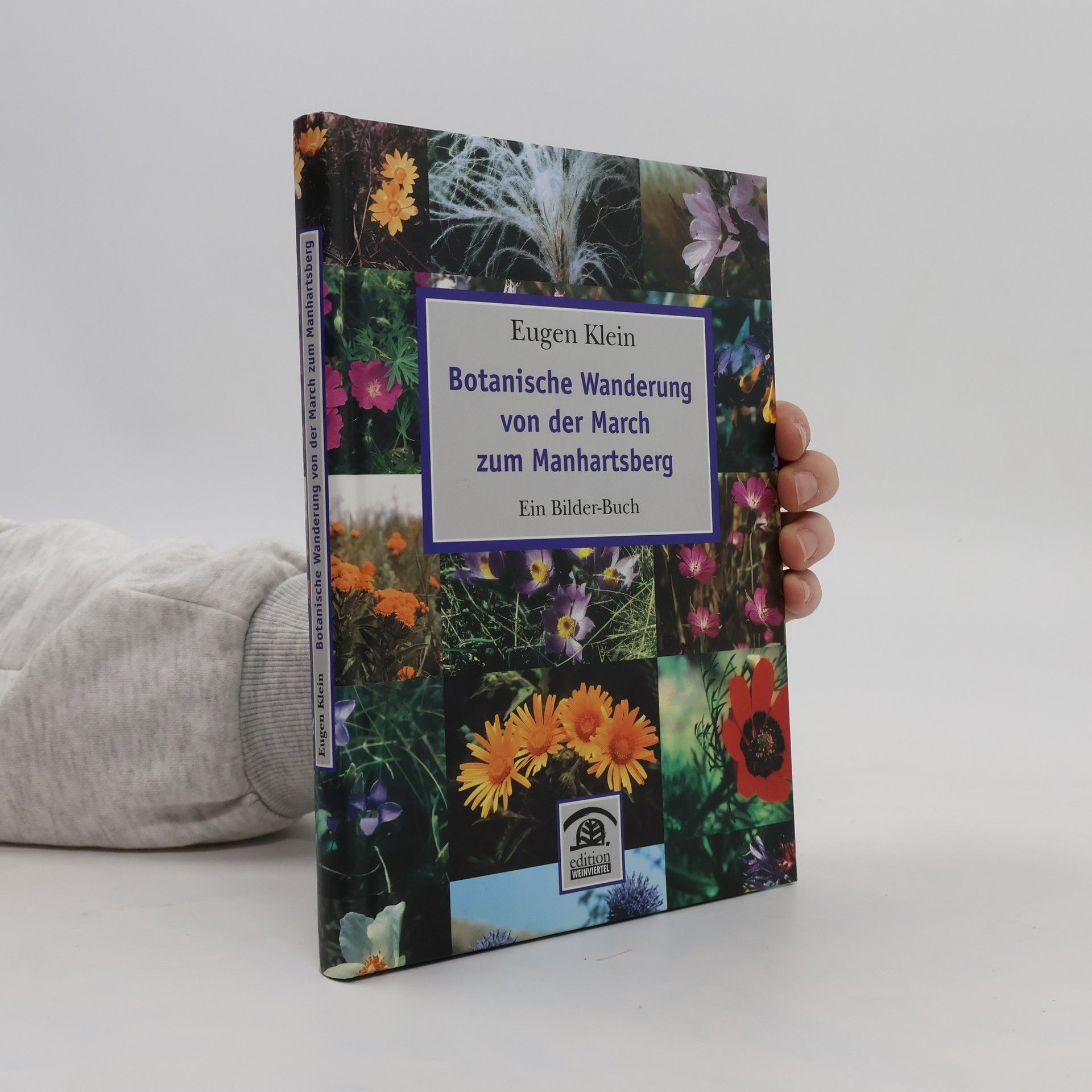 Eugen Klein Botanische Wanderung von der March zum Manhartsberg