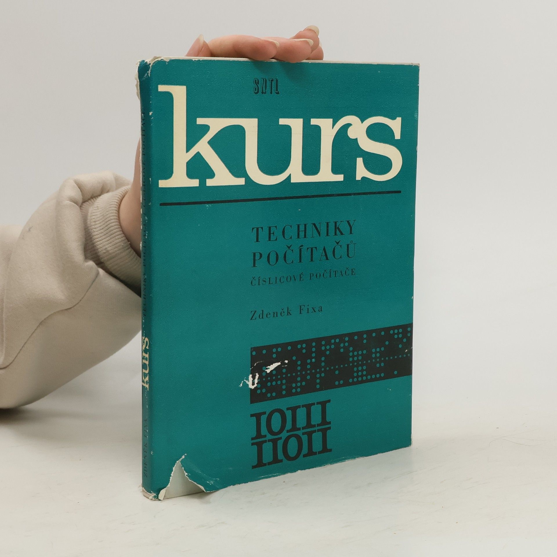 Zdeněk Fixa Kurs techniky počítačů. Číslicové počítače