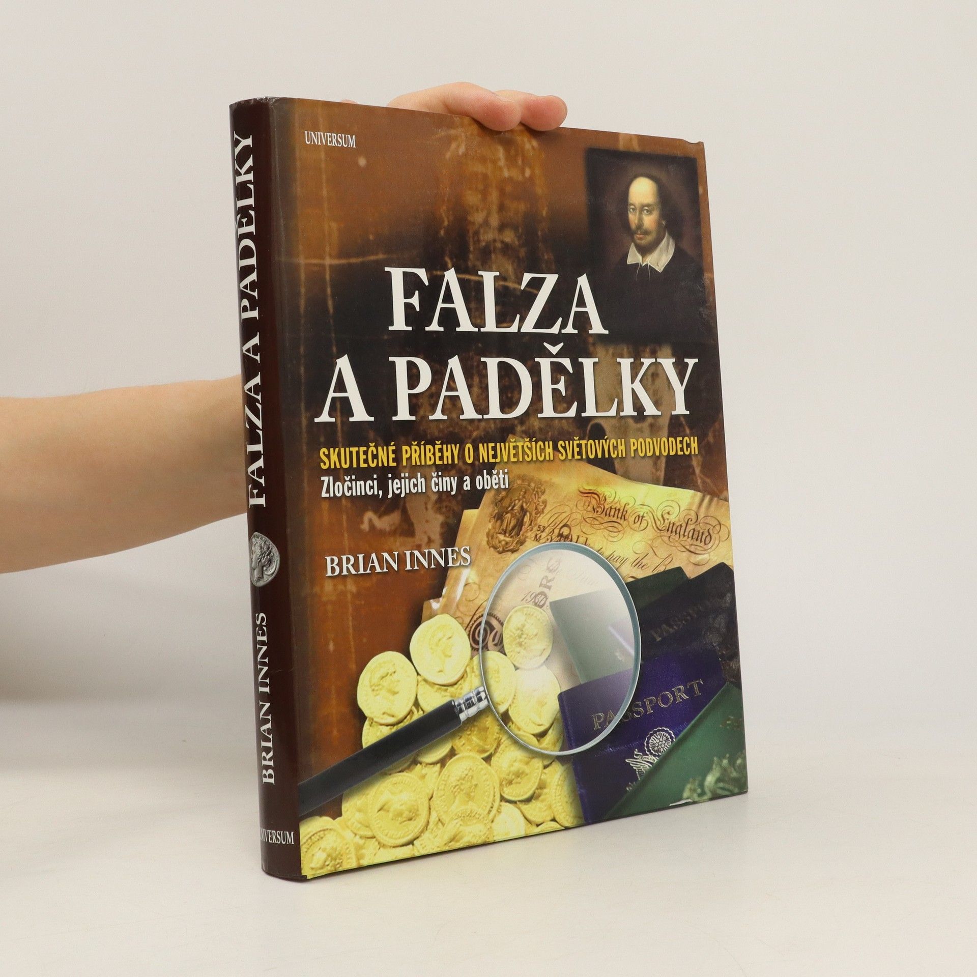 Brian Innes Falza a padělky. Skutečné příběhy o největších světových podvodech
