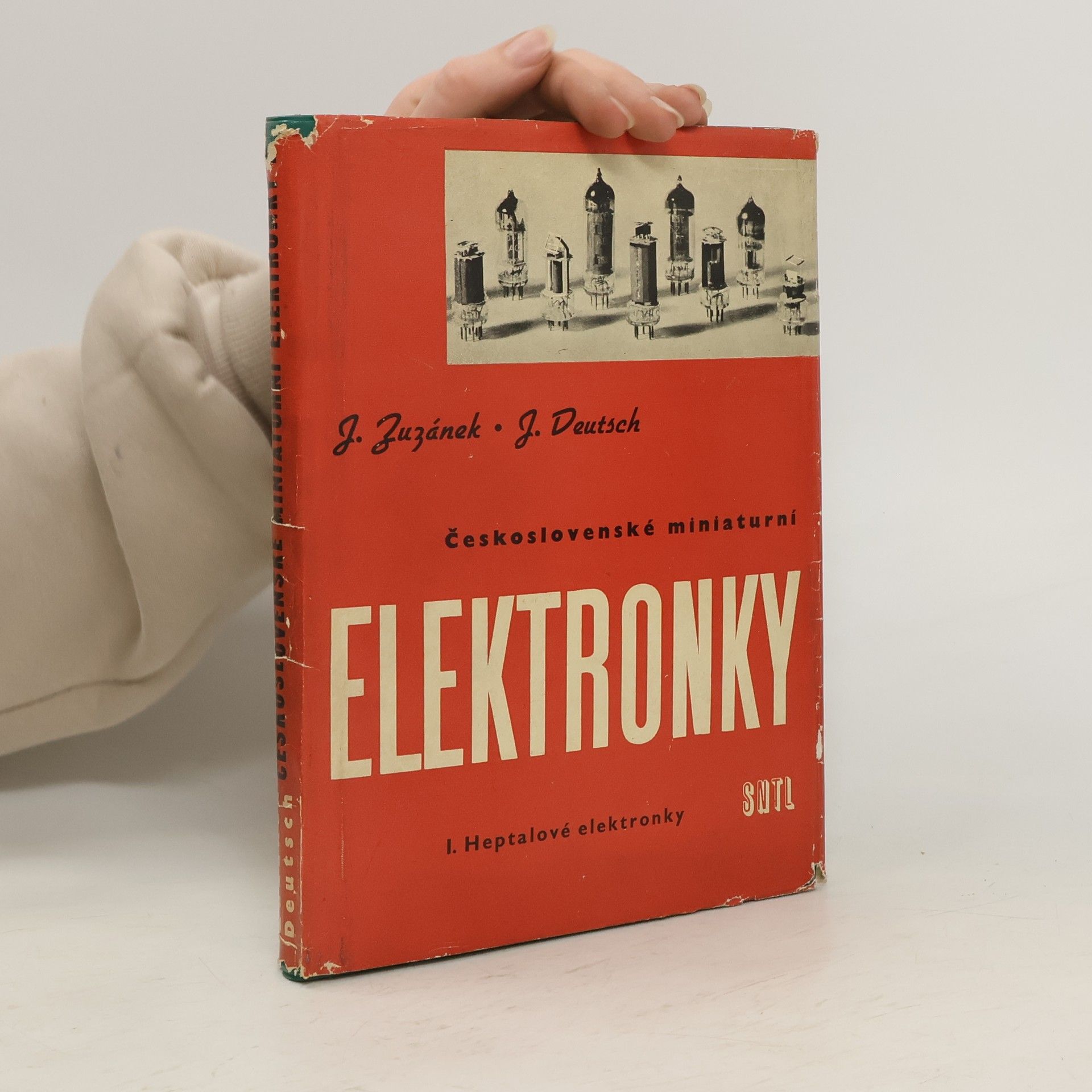 Jaroslav Zuzánek Československé miniaturní elektronky