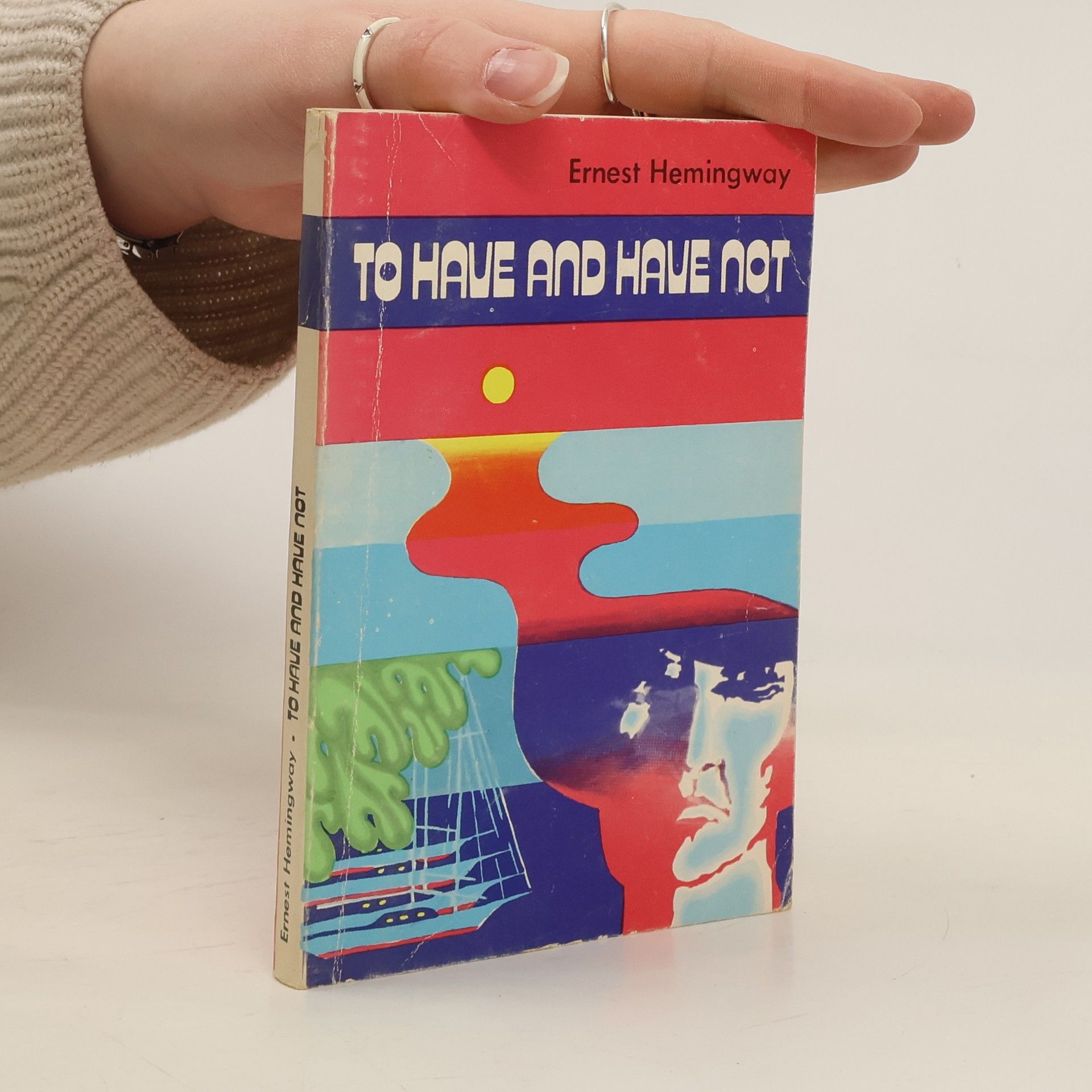 Ernest Hemingway To Have and Have Not