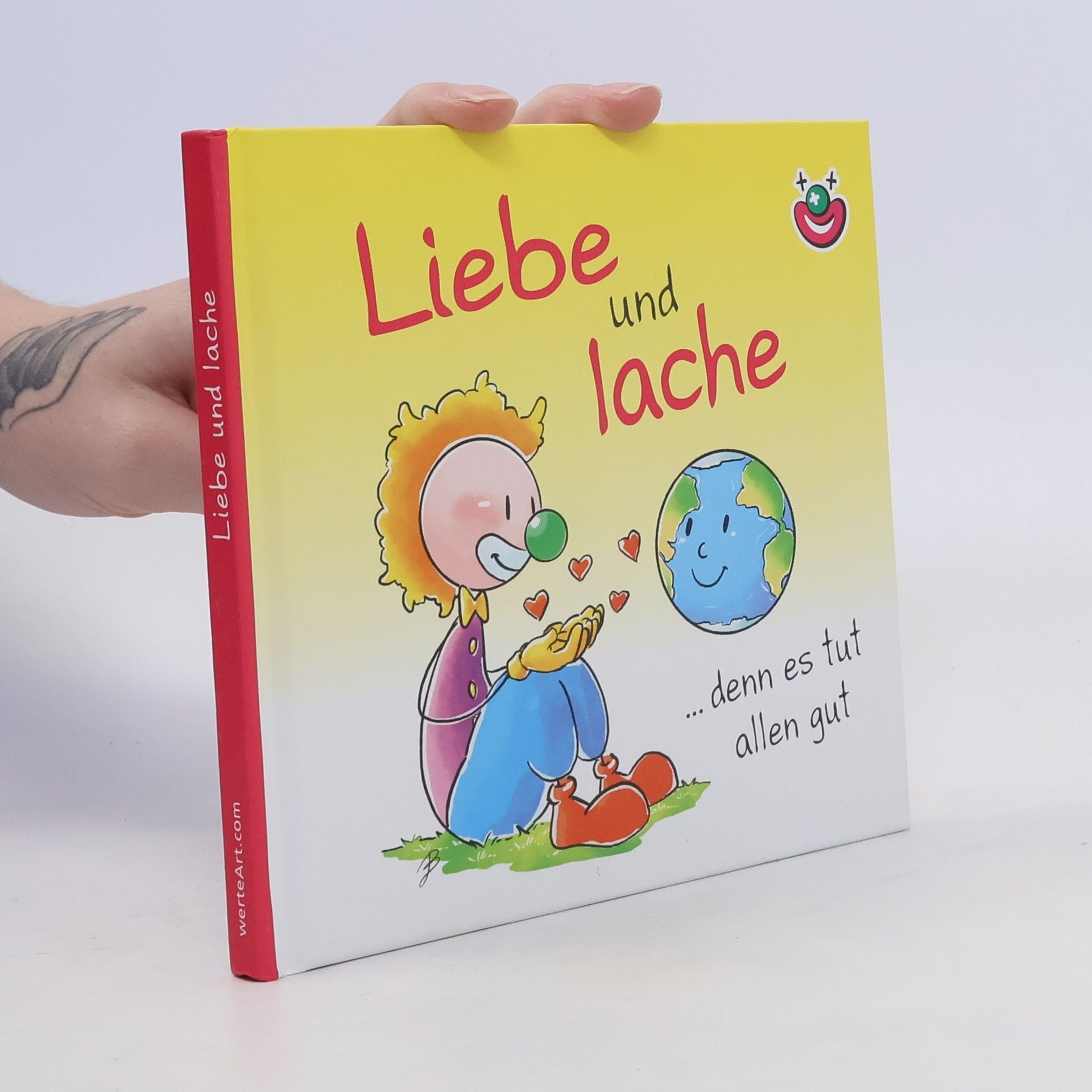 Kurt Hörtenhuber Liebe und lache denn es tut allen gut.. CliniClown Buch