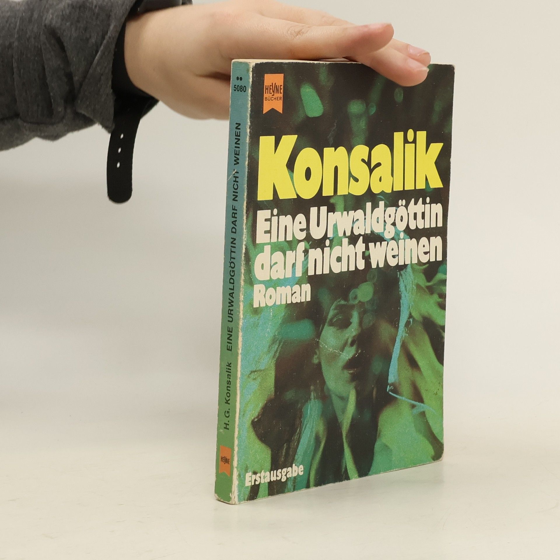 Heinz G. Konsalik Eine Urwaldgöttin darf nicht weinen