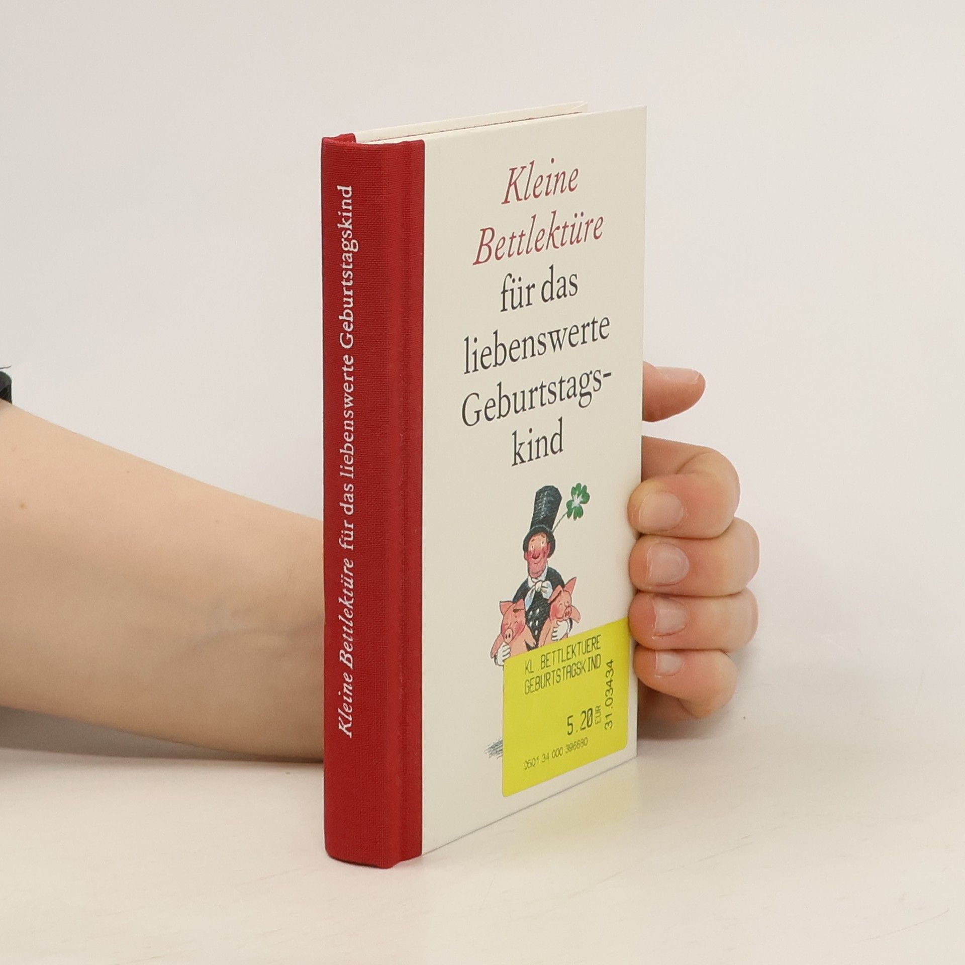 Collectif d'auteurs Kleine Bettlektüre für das liebenswerte Geburtstagskind