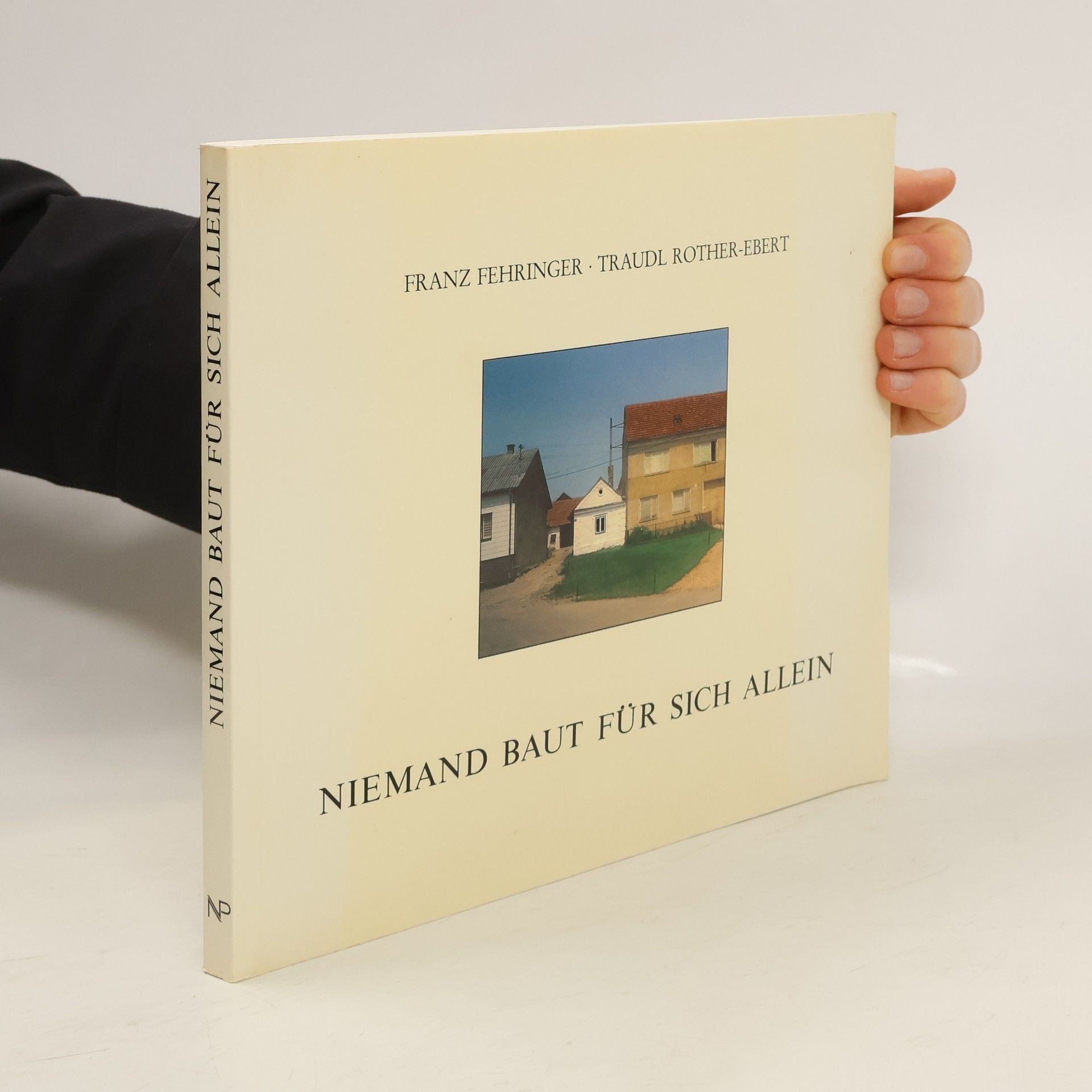 Franz Fehringer Niemand baut für sich allein