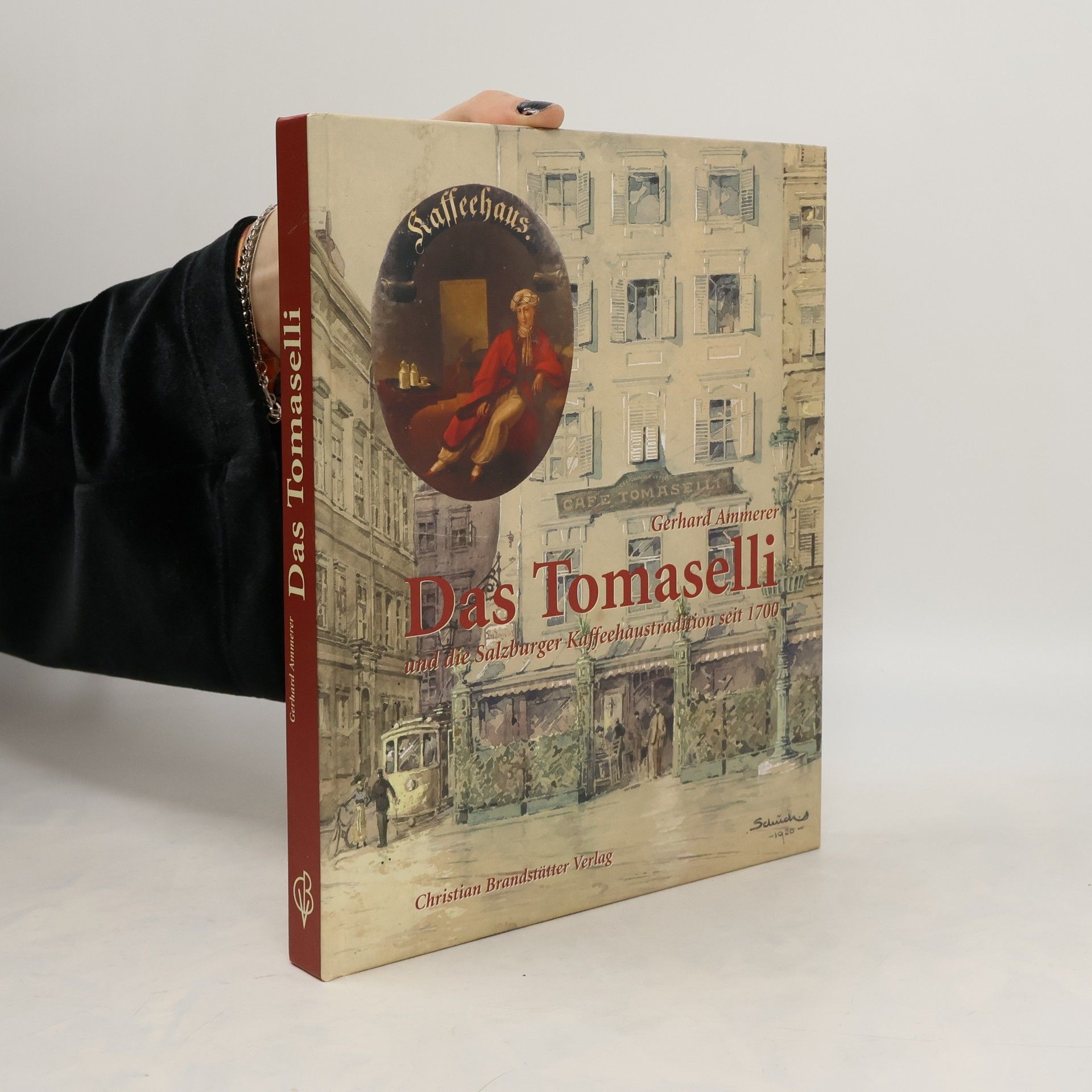 Gerhard Ammerer Das Tomaselli und die Salzburger Kaffeehaustradition seit 1700