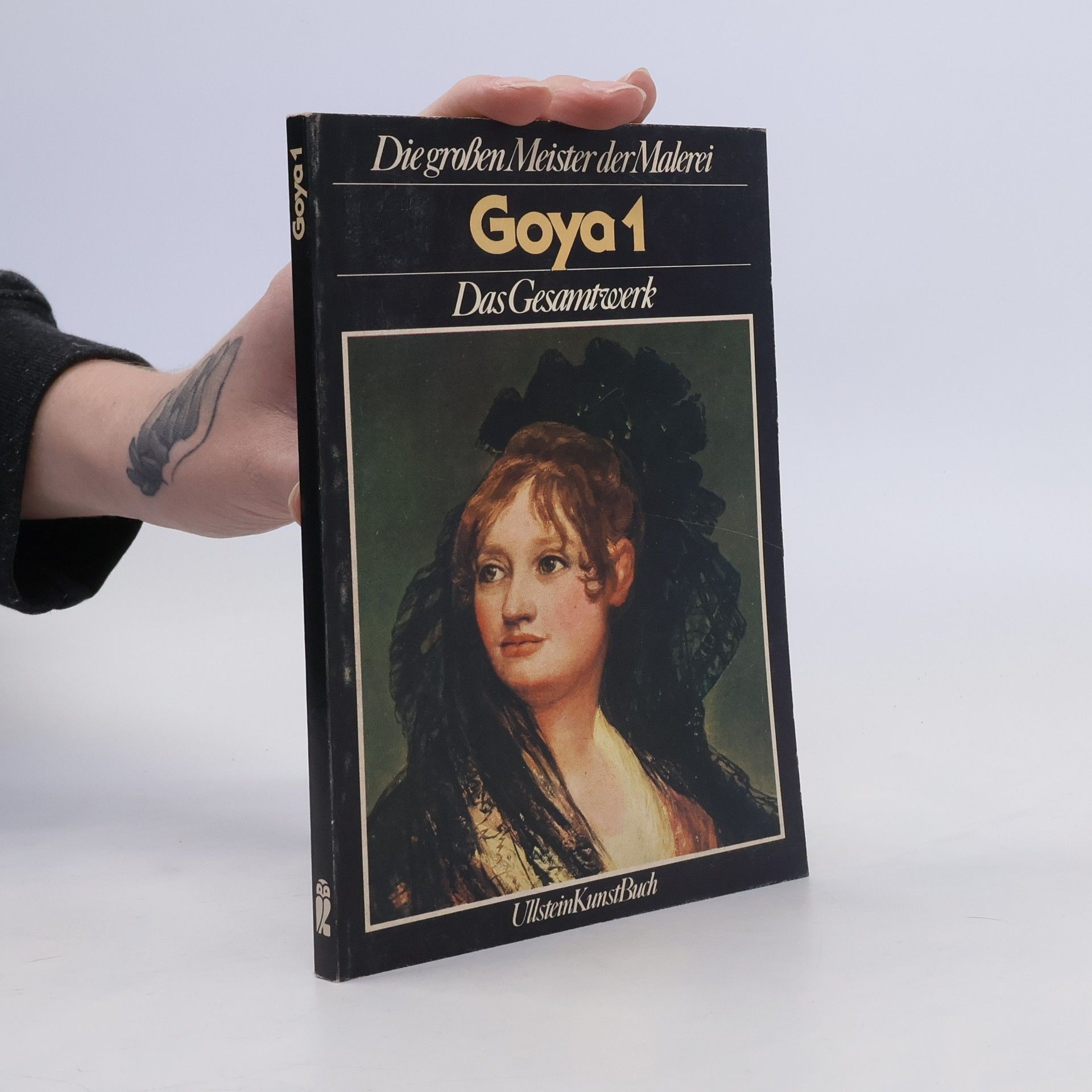 Pierre Gassier Goya I : das Gesamtwerk