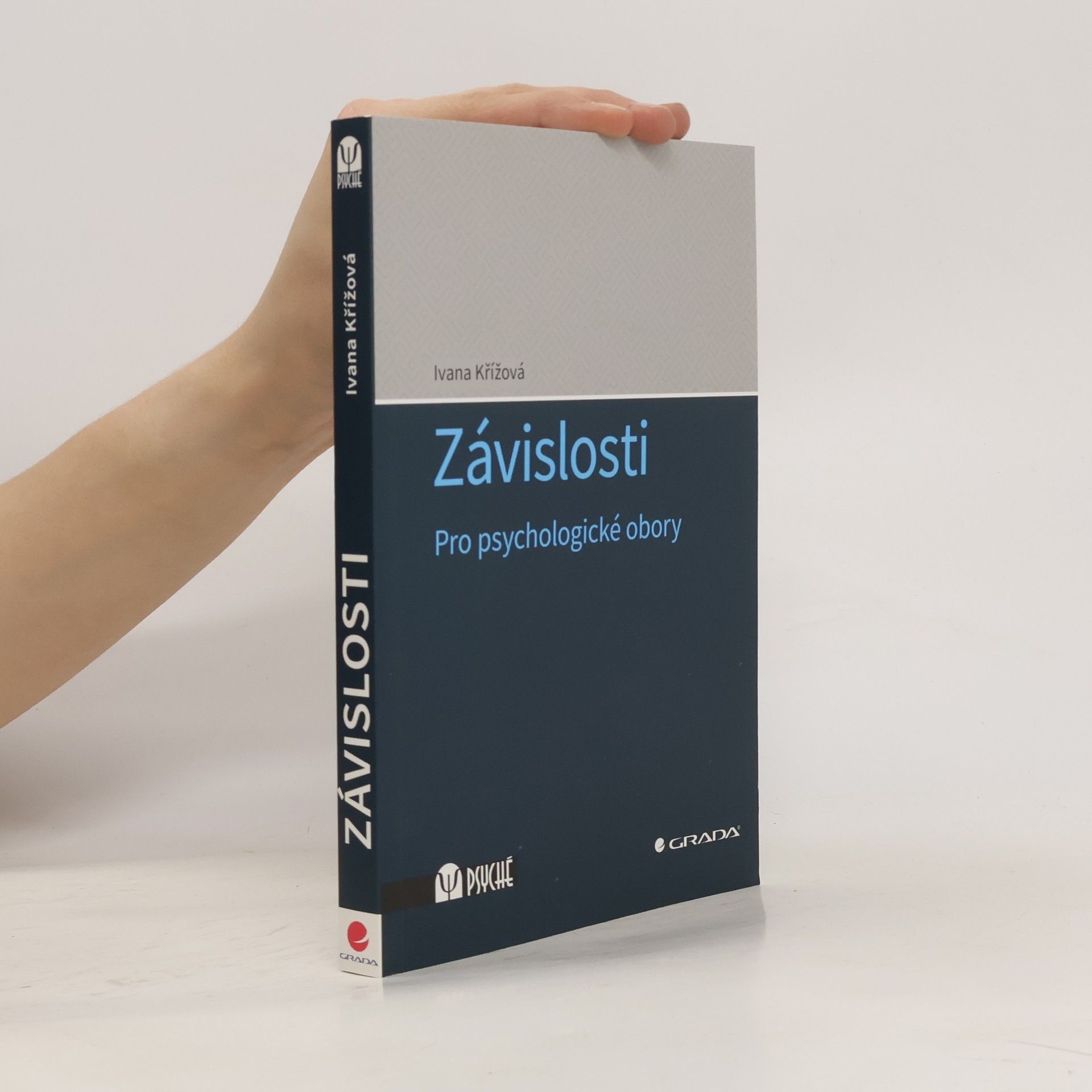 Ivana Křížová Závislosti - Pro psychologické obory