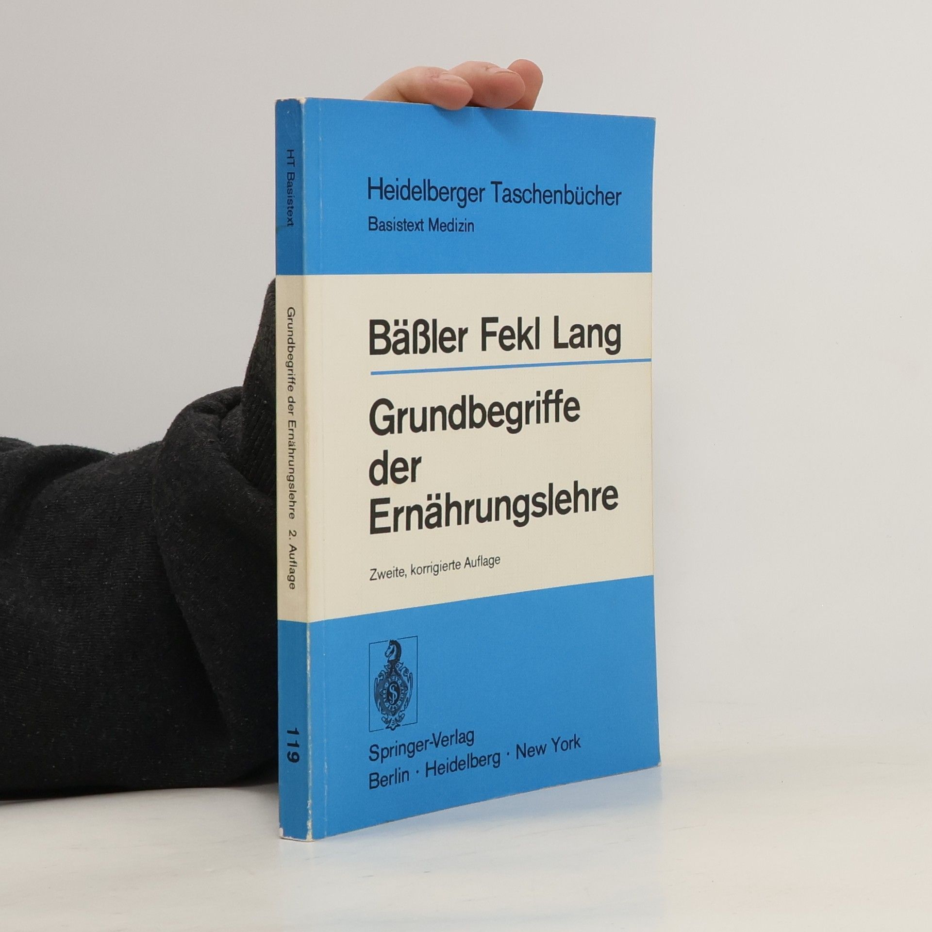 Karl-Heinz Bässler Grundbegriffe der Ernährungslehre
