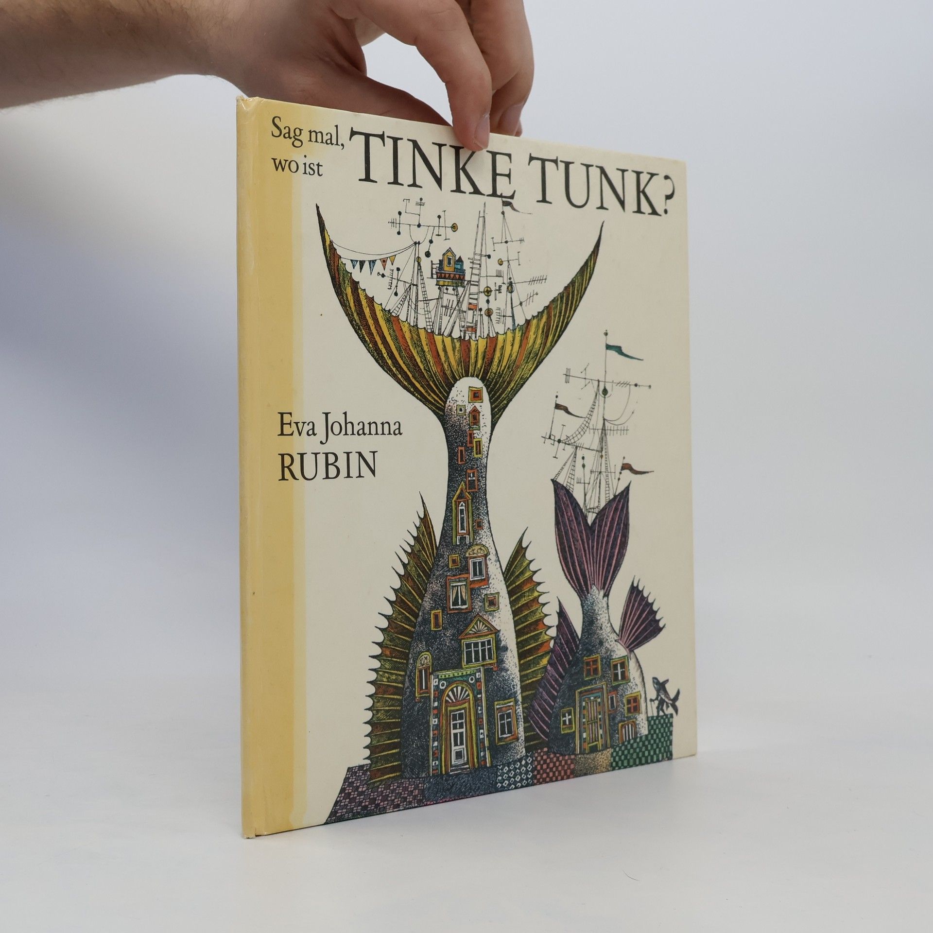 Eva Johanna Rubin Sag mal, wo ist Tinke Tunk?