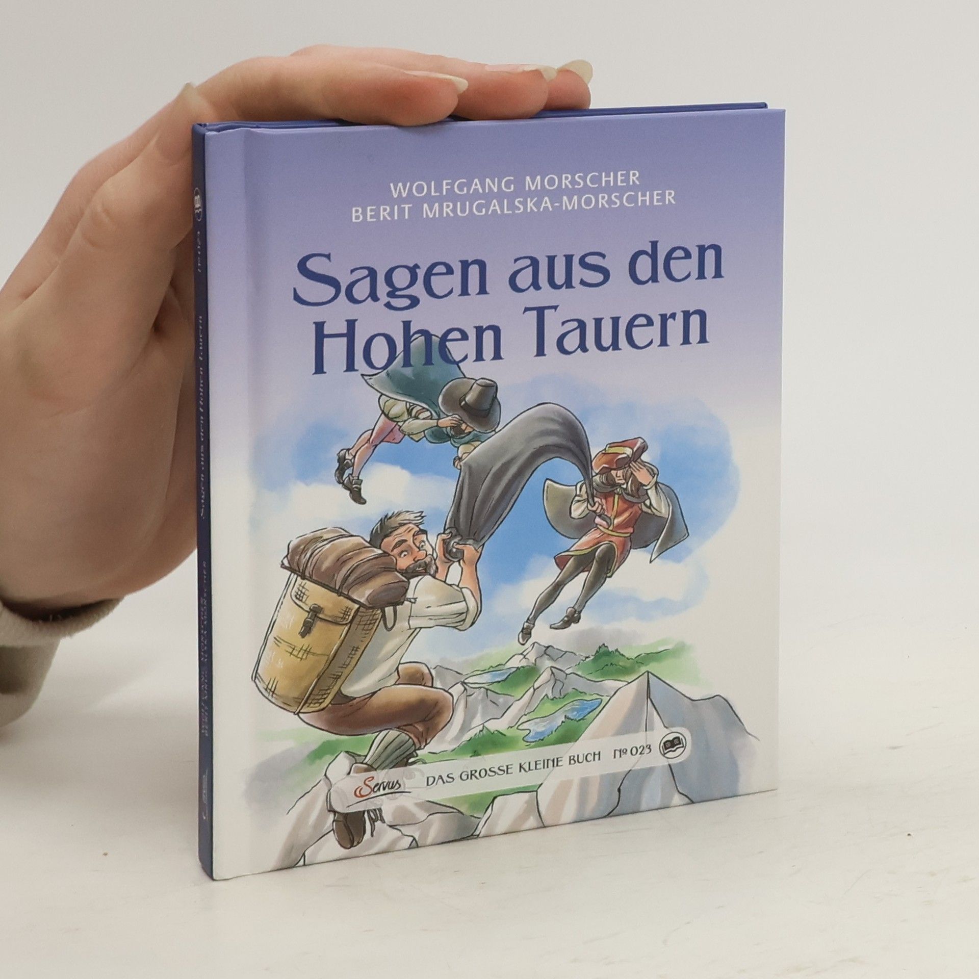 Wolfgang Morscher Sagen aus den Hohen Tauern