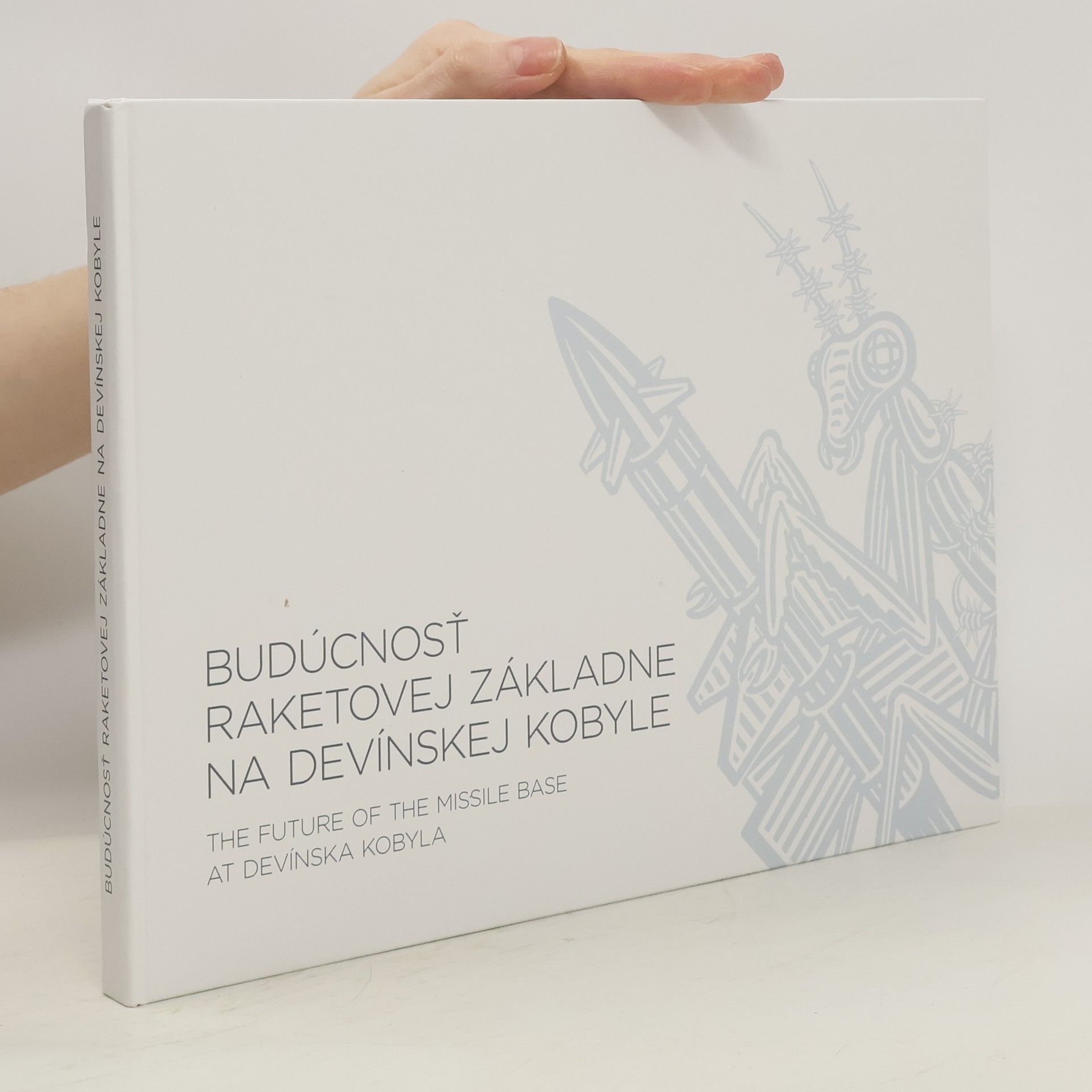 Andrea Bystrická Budúcnosť raketovej základne na Devínskej Kobyle