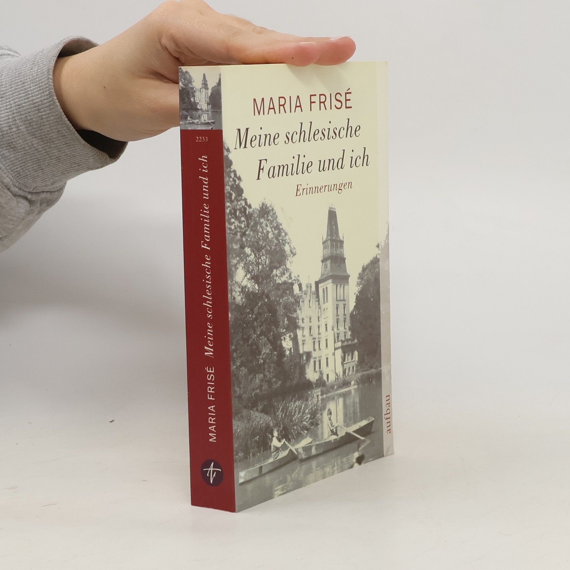 Maria Frisé Meine schlesische Familie und ich