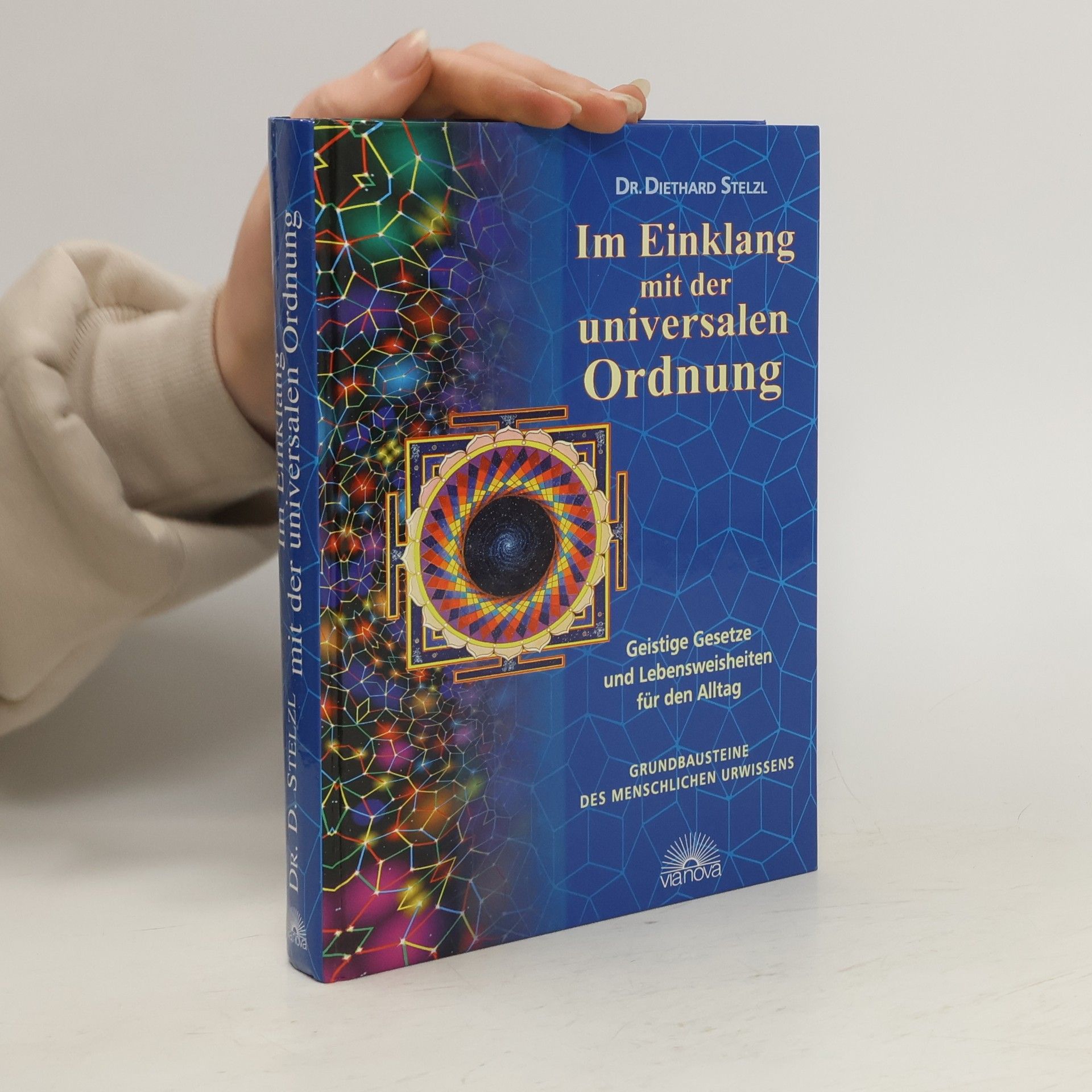 Diethard Stelzl Im Einklang mit der universalen Ordnung