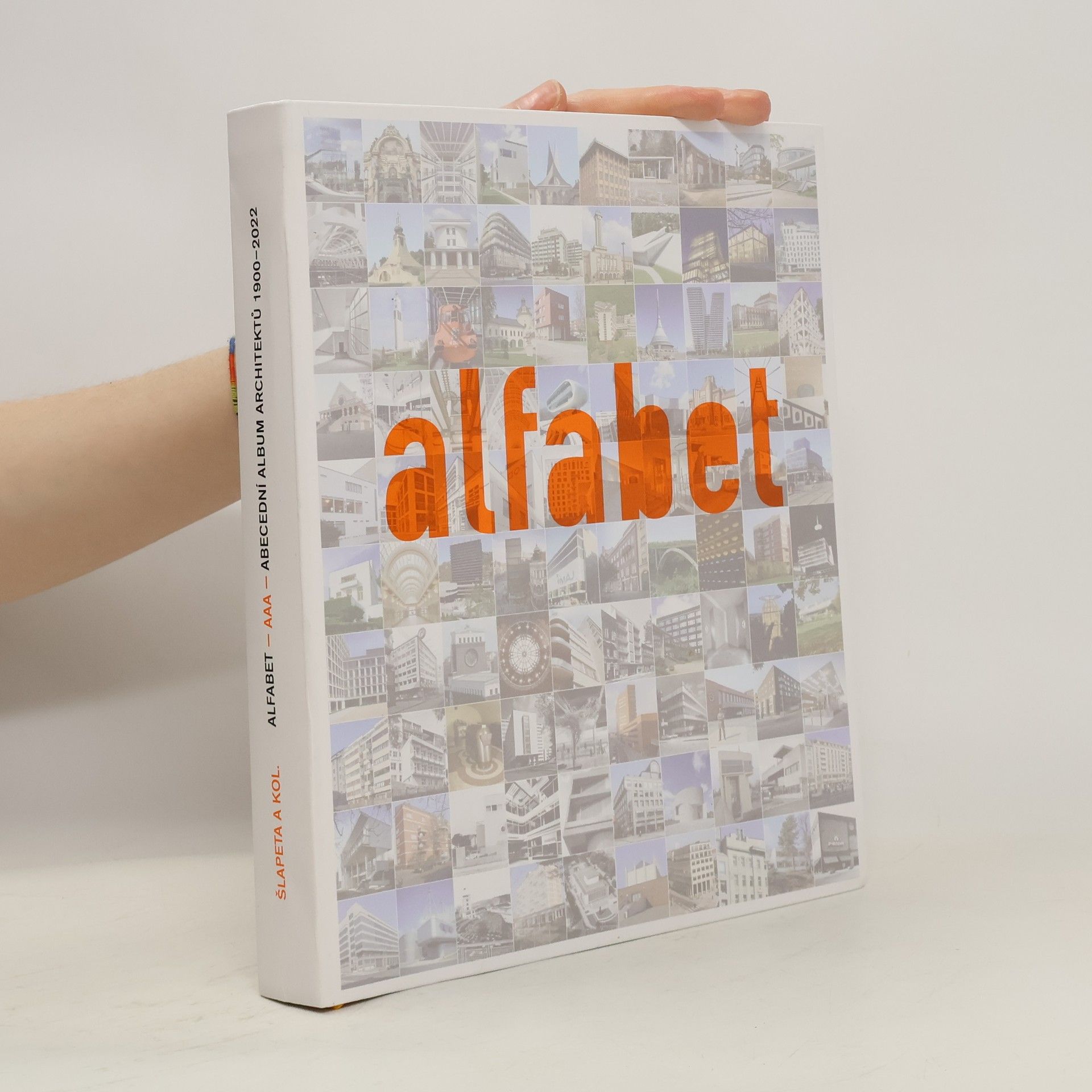 Vladimír Šlapeta Alfabet : AAA - Abecední album architektů 1900-2022