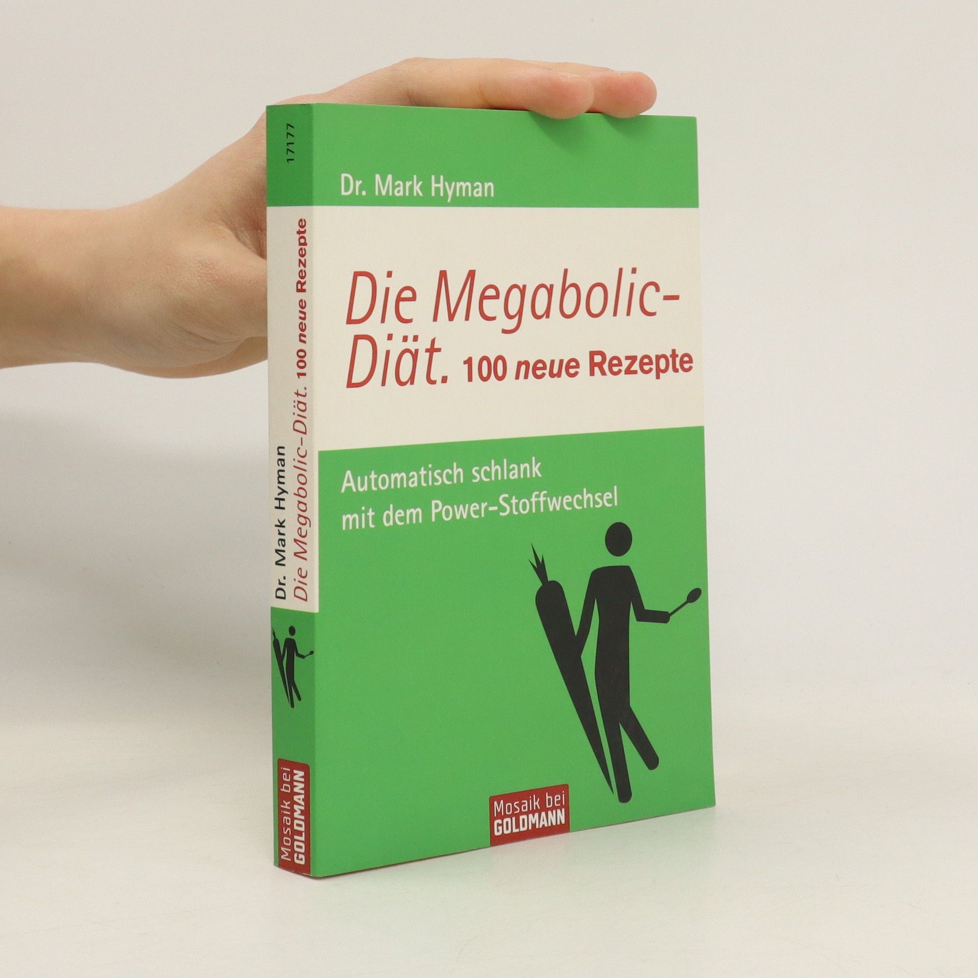 Mark Hyman Die Megabolic-Diät - 100 neue Rezepte