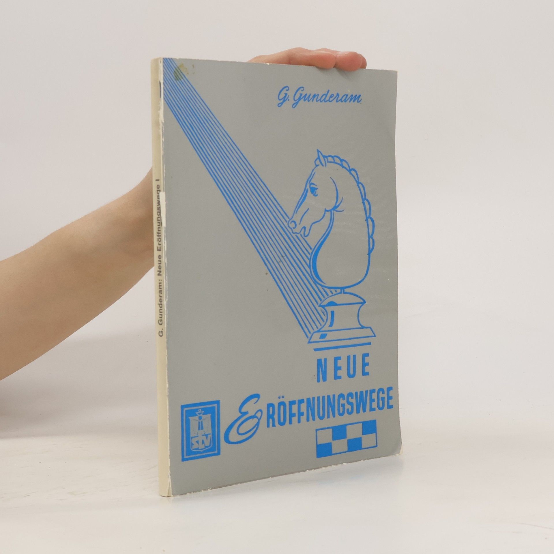 G. Gunderam Neue Eröffnungswege