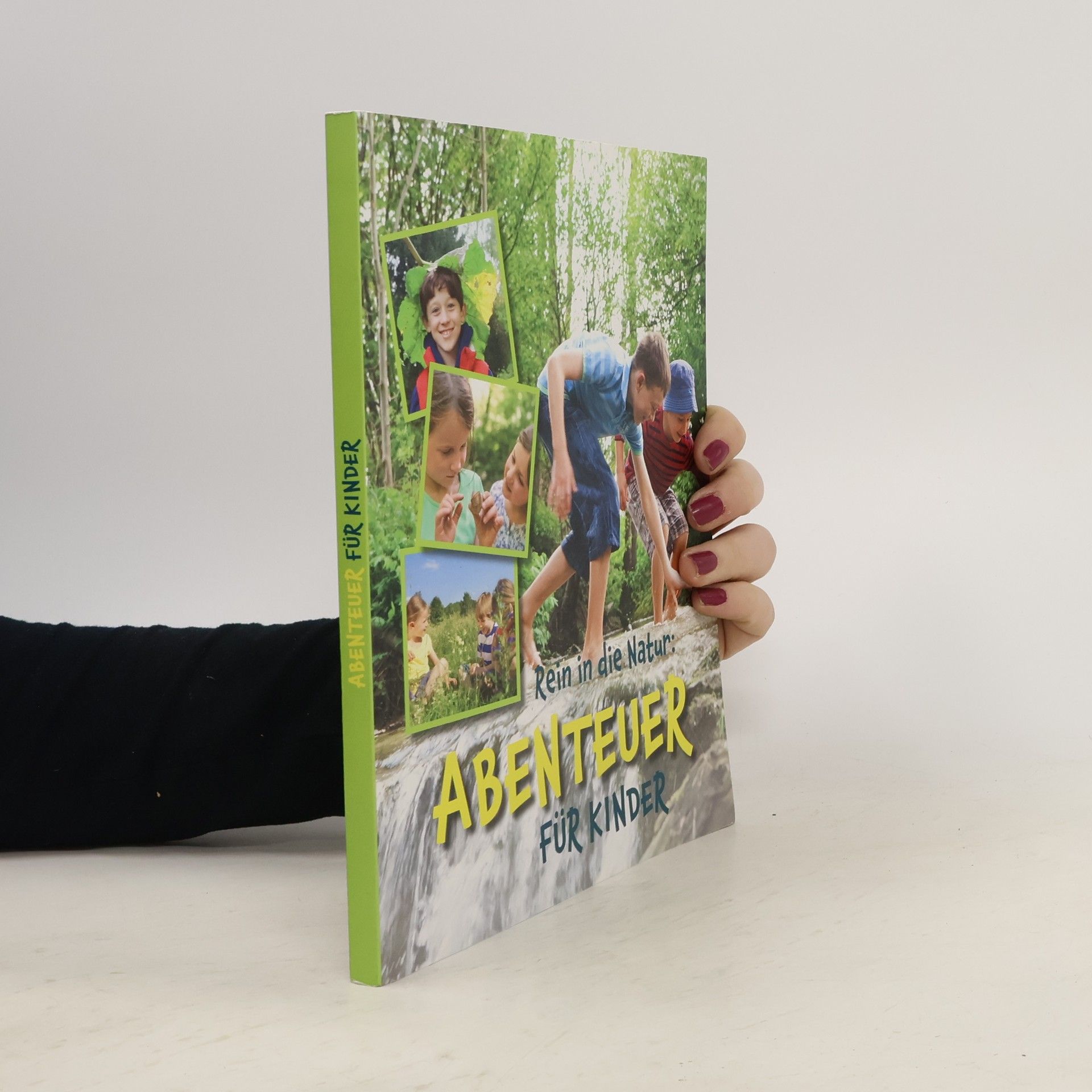 Autorenkollektiv Rein in die Natur. Abenteuer für kinder