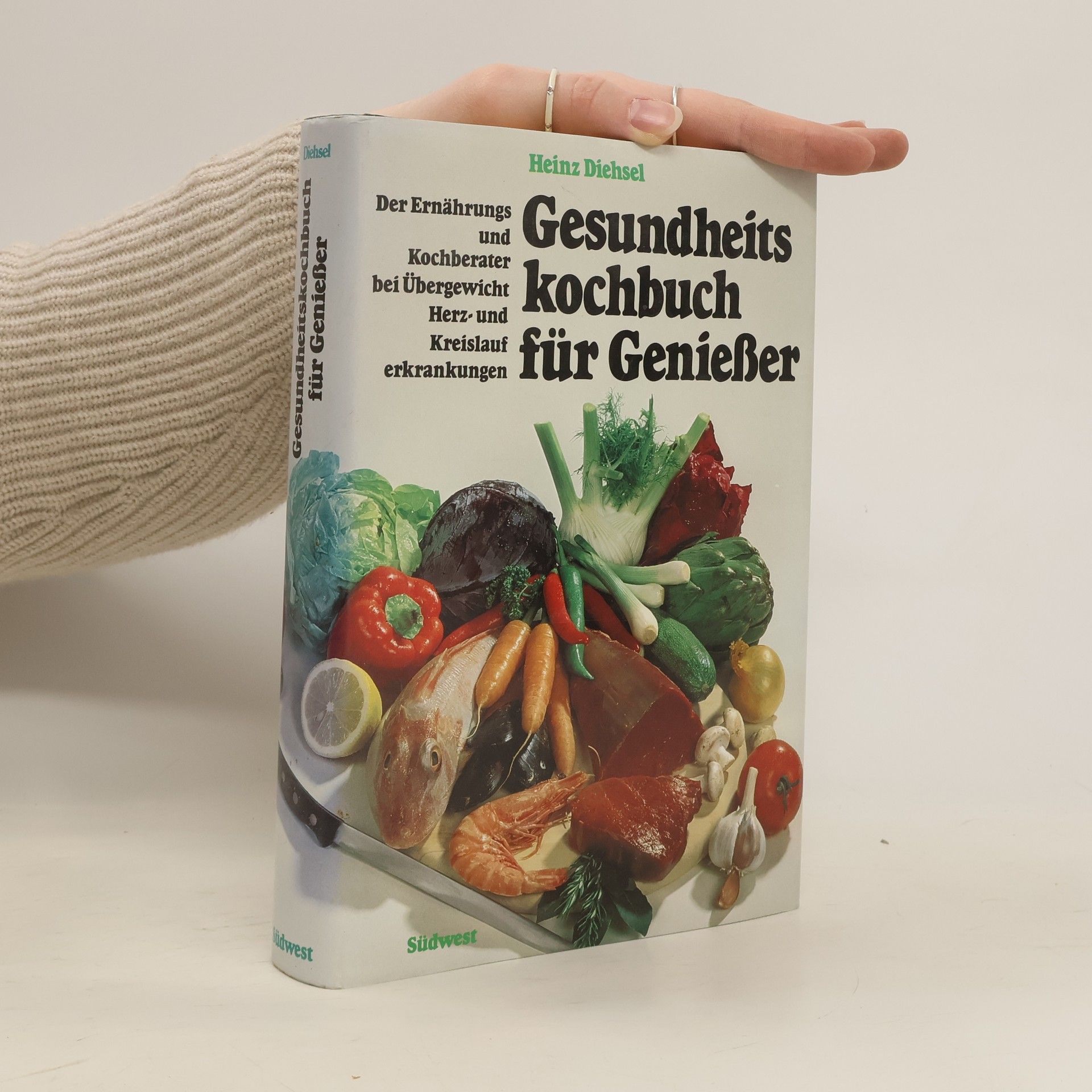 Heinz Diehsel Gesundheitskochbuch für Genießer