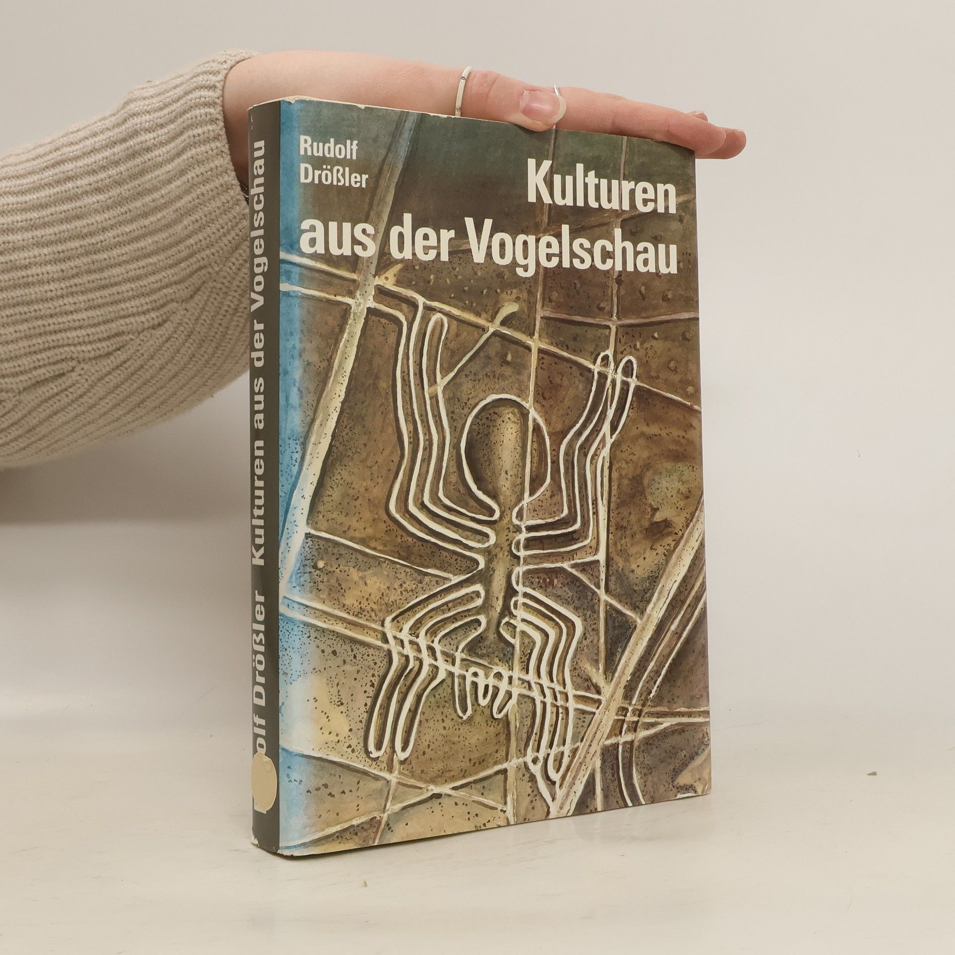Rudolf Drößler Kulturen aus der Vogelschau