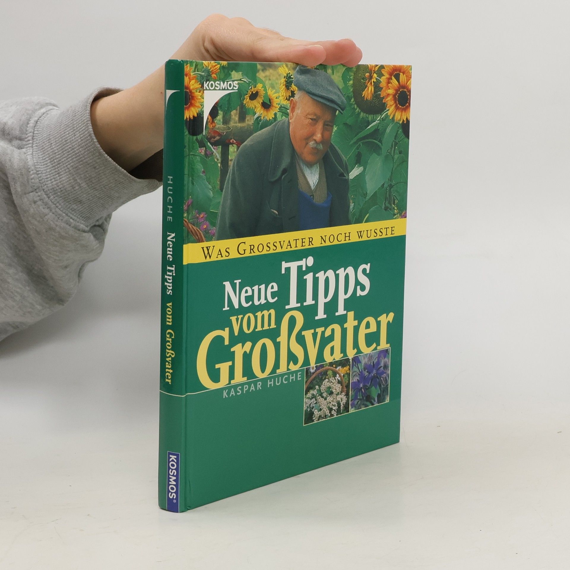 Kaspar Huche Neue Tipps vom Großvater