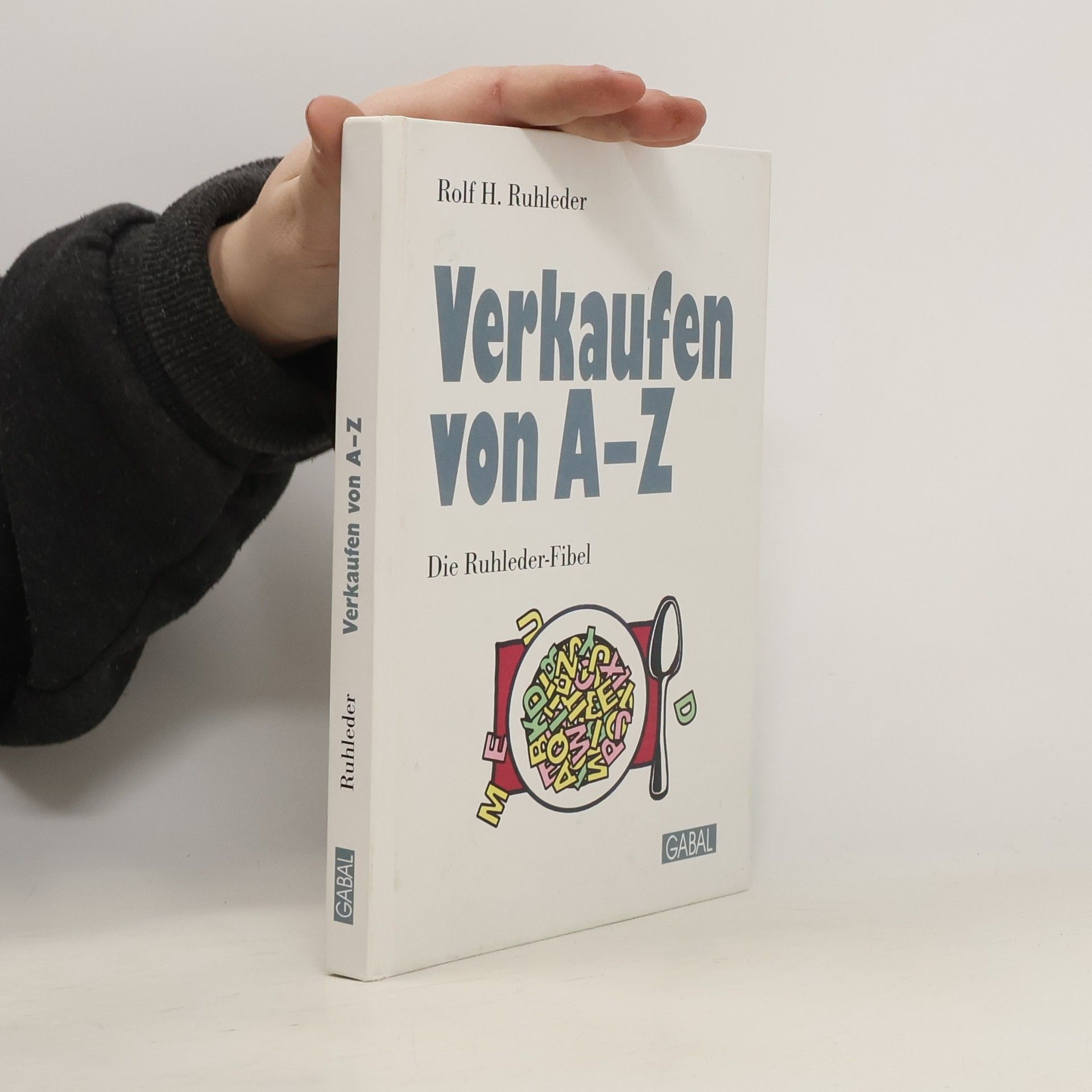 Rolf H. Ruhleder Verkaufen von A - Z