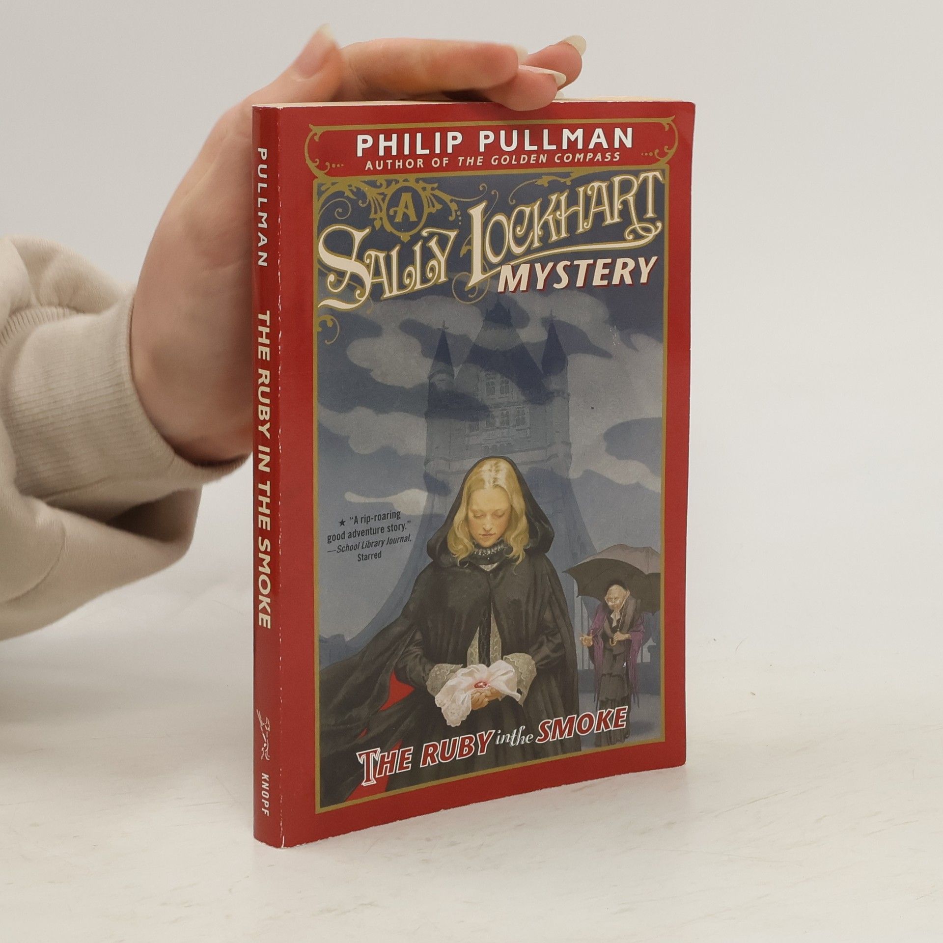 Philip Pullman The Ruby in the Smoke: A Sally Lockhart Mystery
