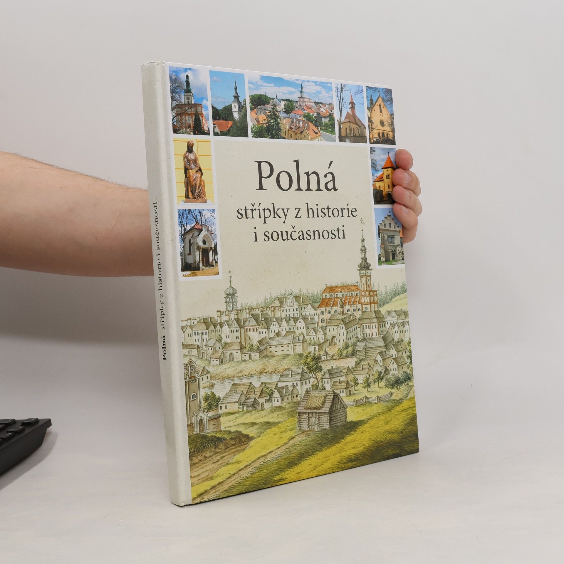 Kolektiv autorů Polná. Střípky z historie i současnosti