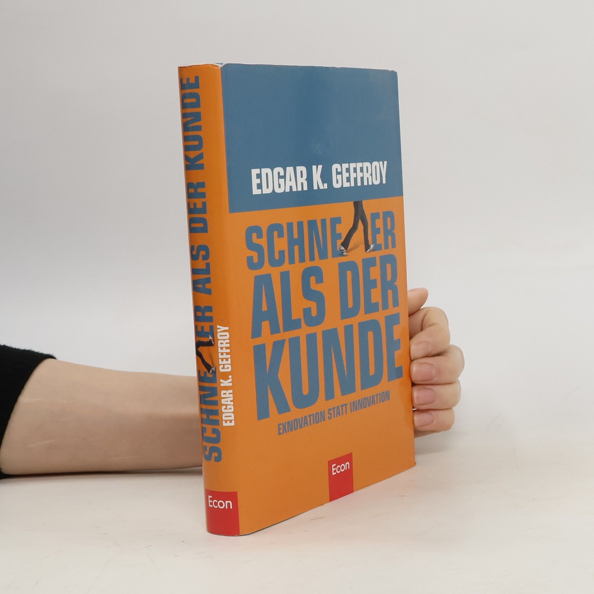 Edgar K. Geffroy Schneller als der Kunde