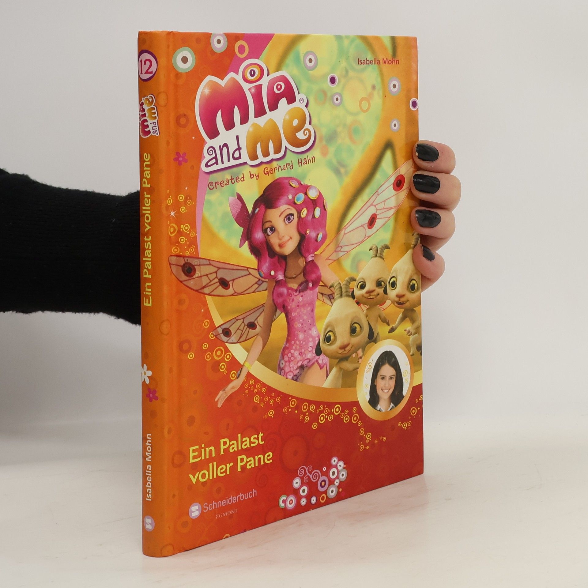 Isabella Mohn Mia and me - Ein Palast voller Pane