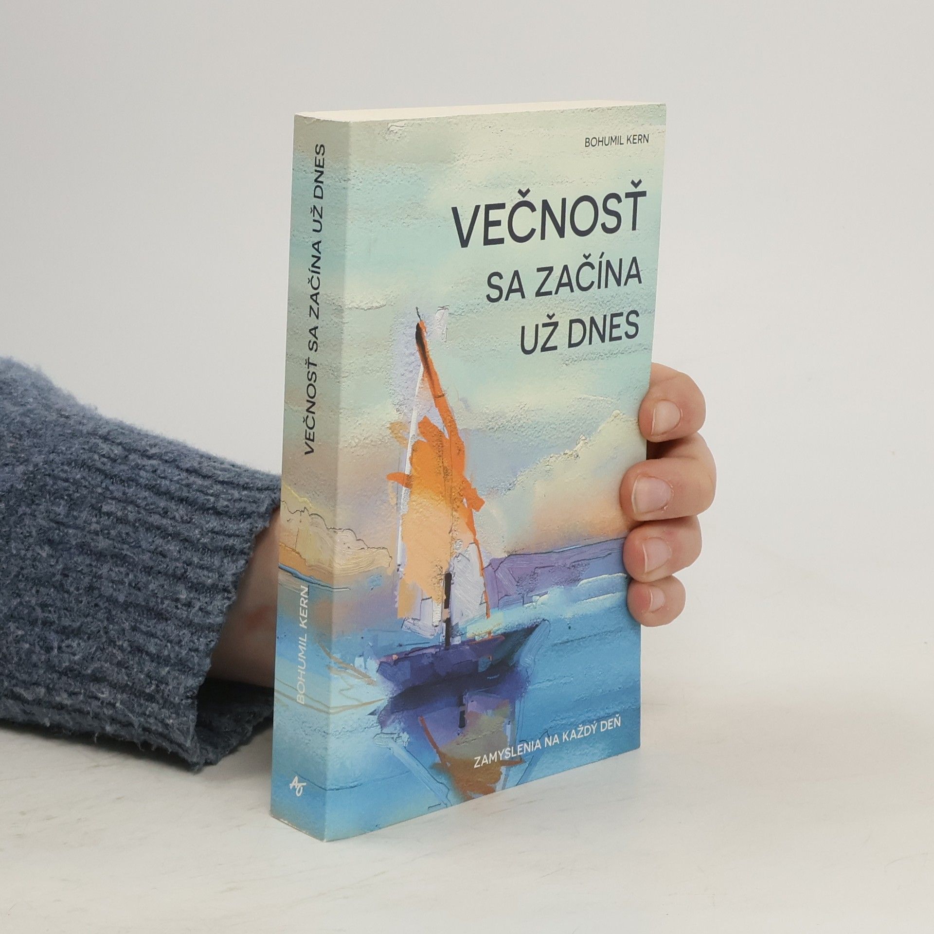 Bohumil Kern Večnosť sa začína už dnes