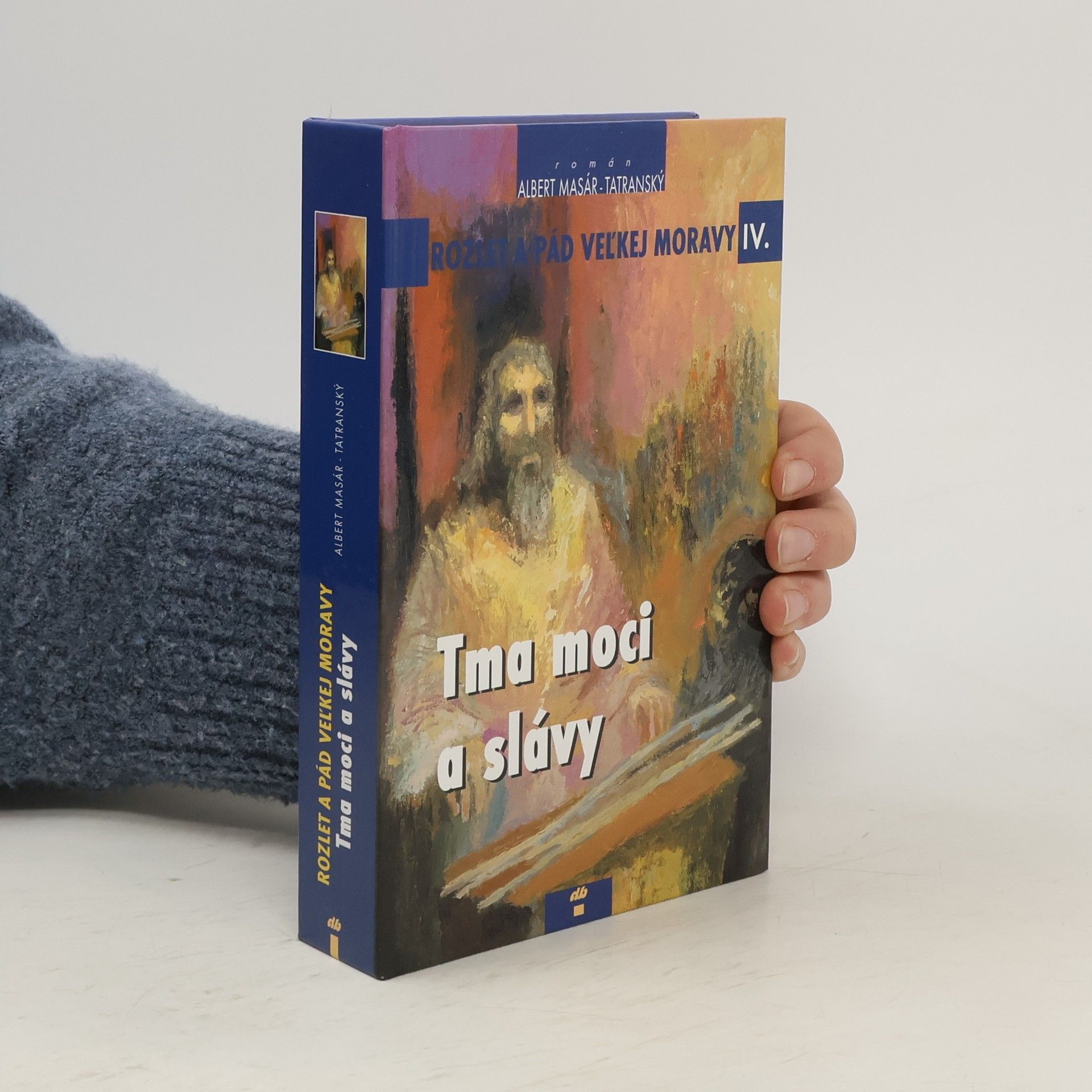 Albert Masár Tatranský Tma moci a slávy