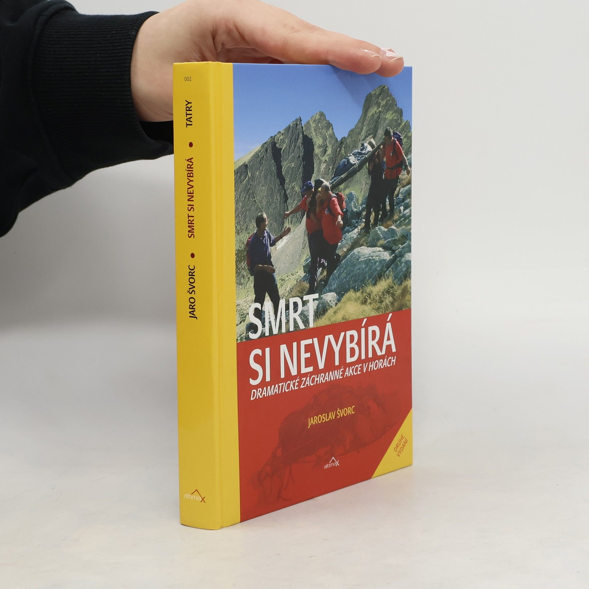 Švorc Jaroslav Smrt si nevybírá : dramatické záchranné akce v horách
