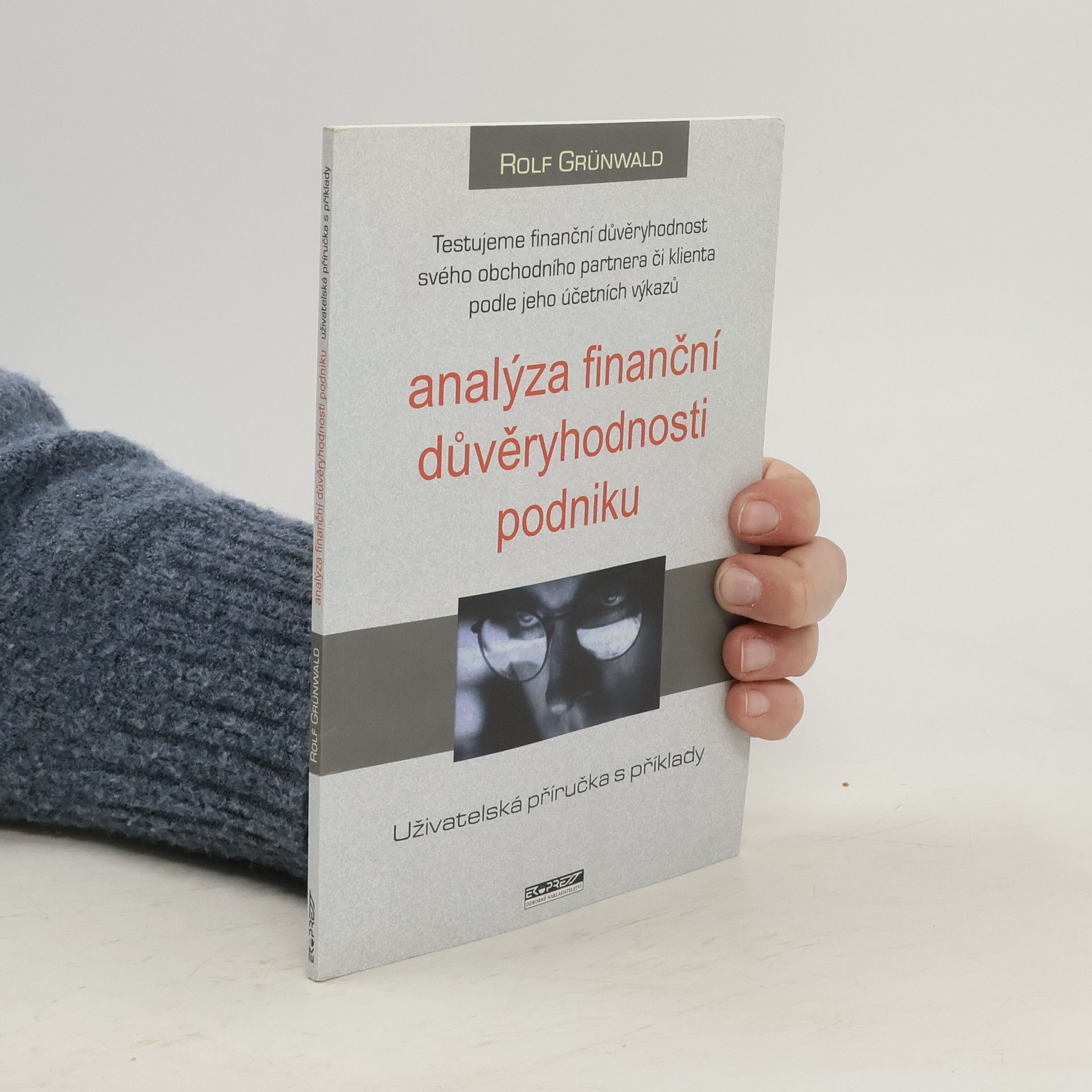 Rolf Grünwald Analýza finanční důvěryhodnosti podniku