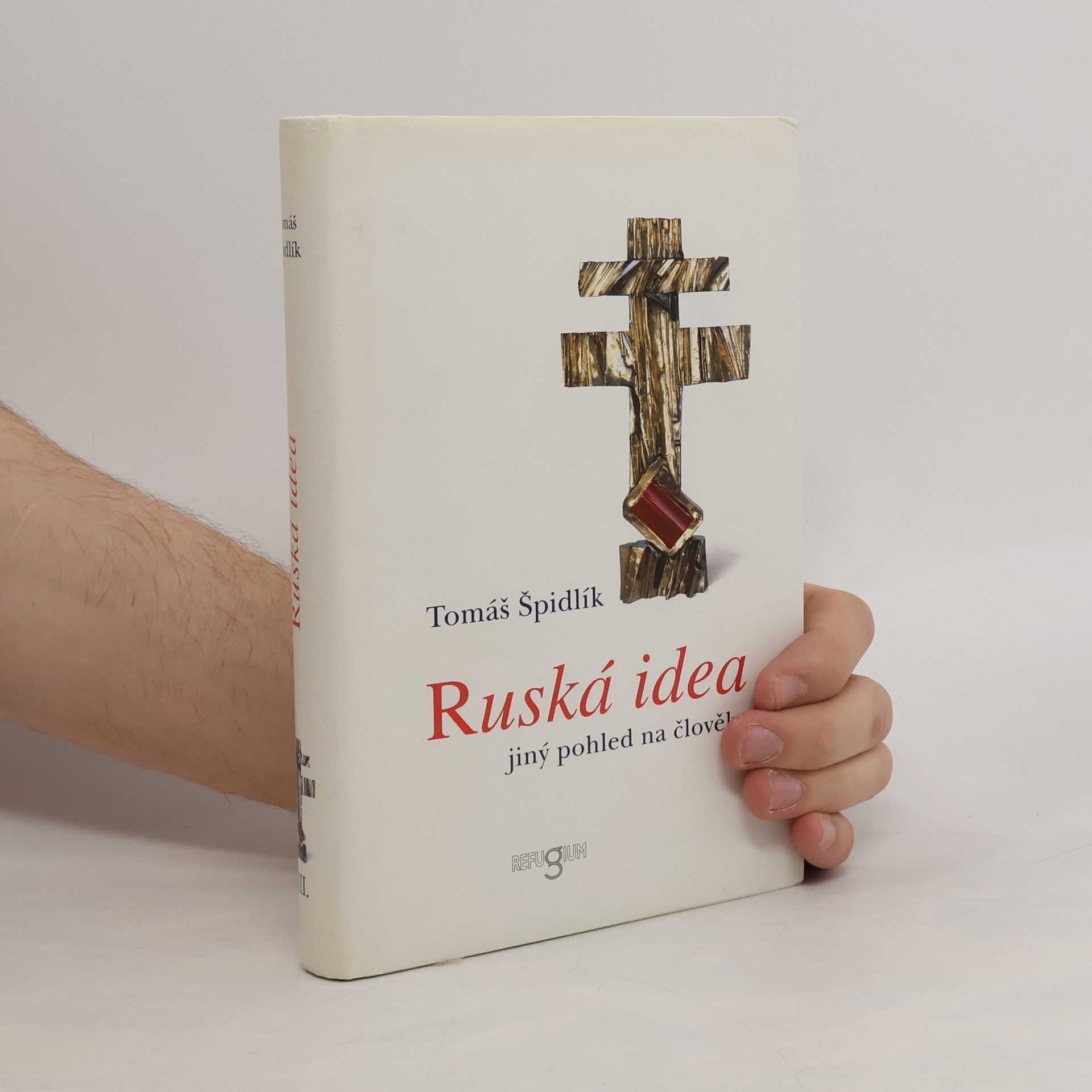 Tomáš Špidlík Ruská idea : jiný pohled na člověka