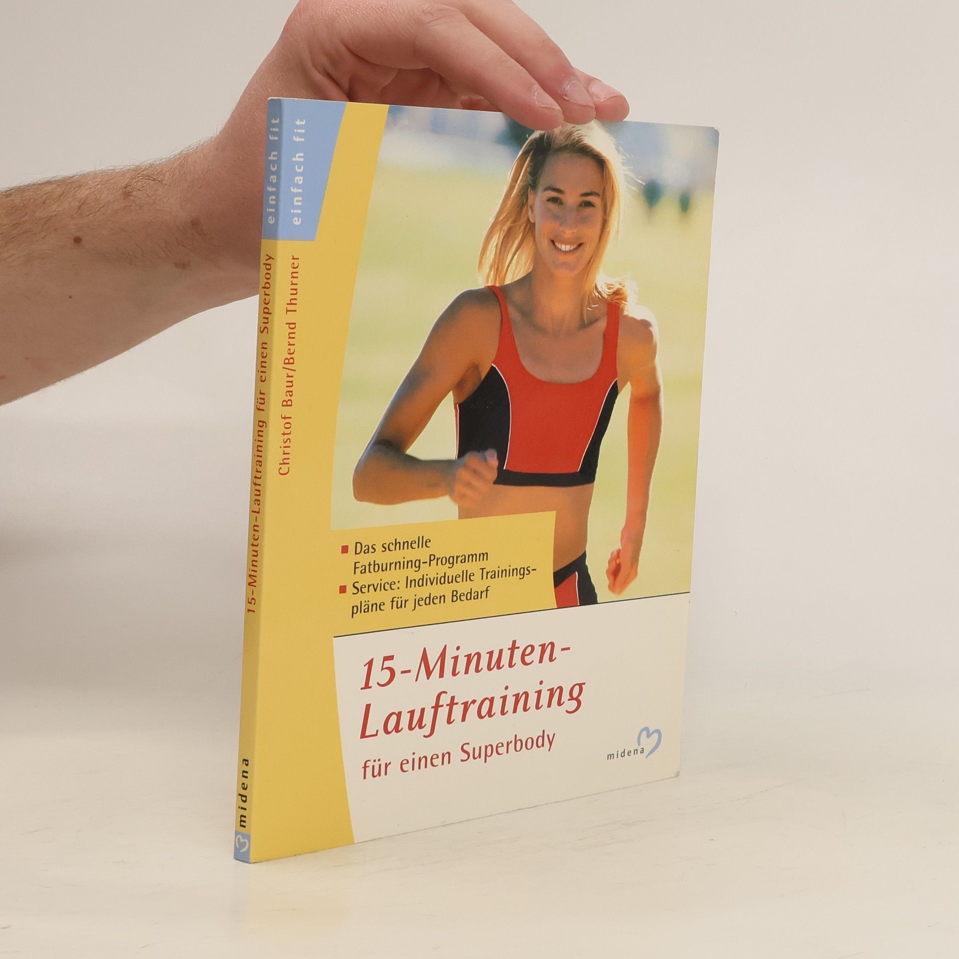 Christof Baur 15-Minuten-Lauftraining für einen Superbody