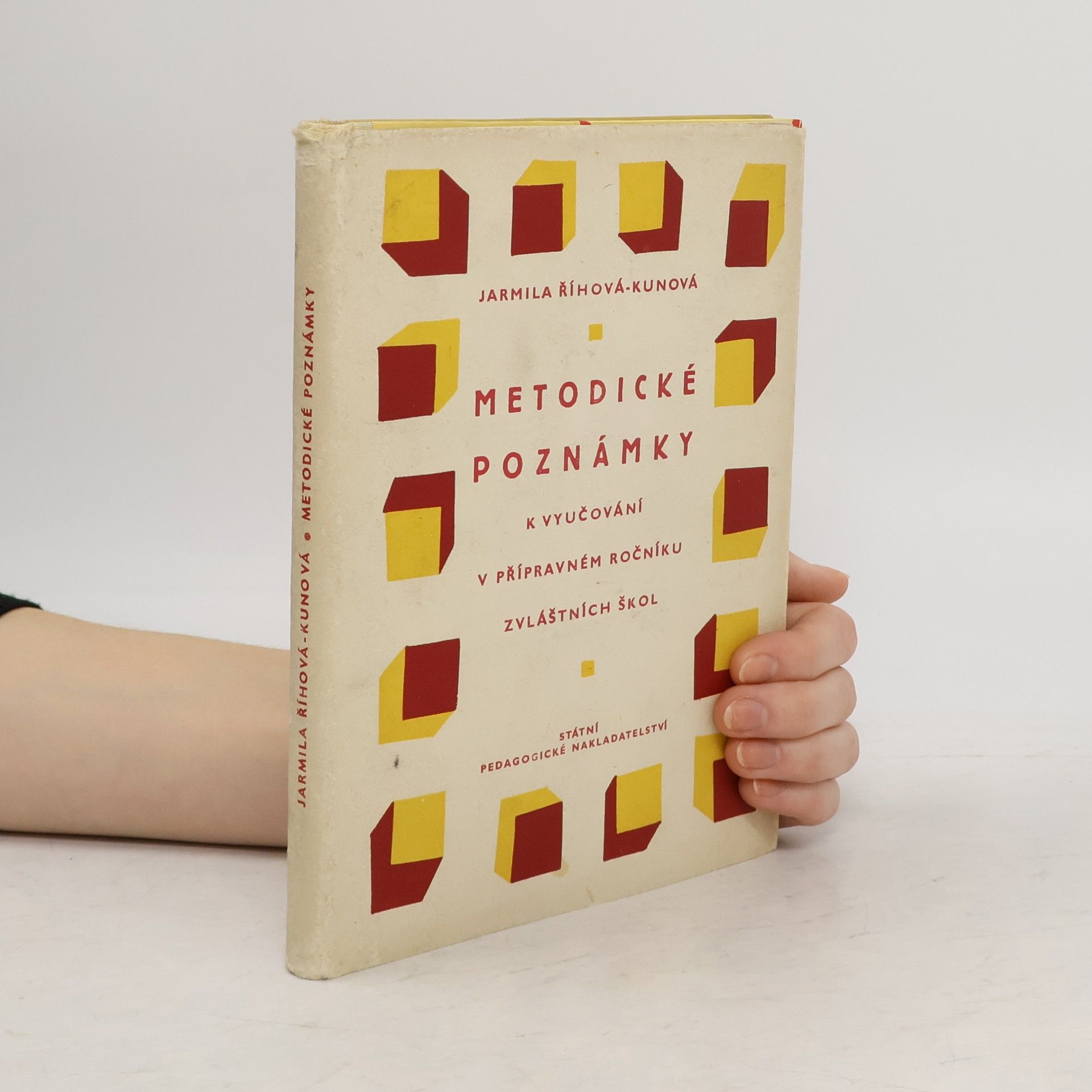 Jarmila Říhová-Kunová Metodické poznámky k vyučování v přípravném ročníku zvláštních škol