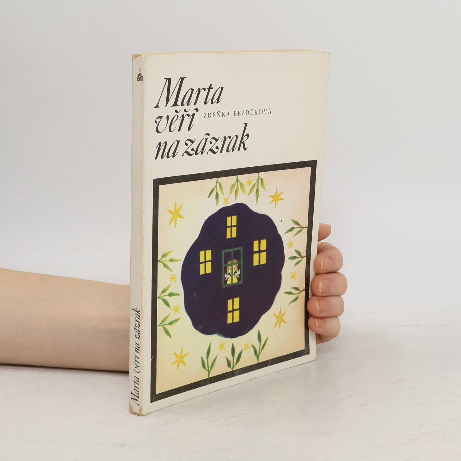 Zdeňka Bezděková Marta věří na zázrak