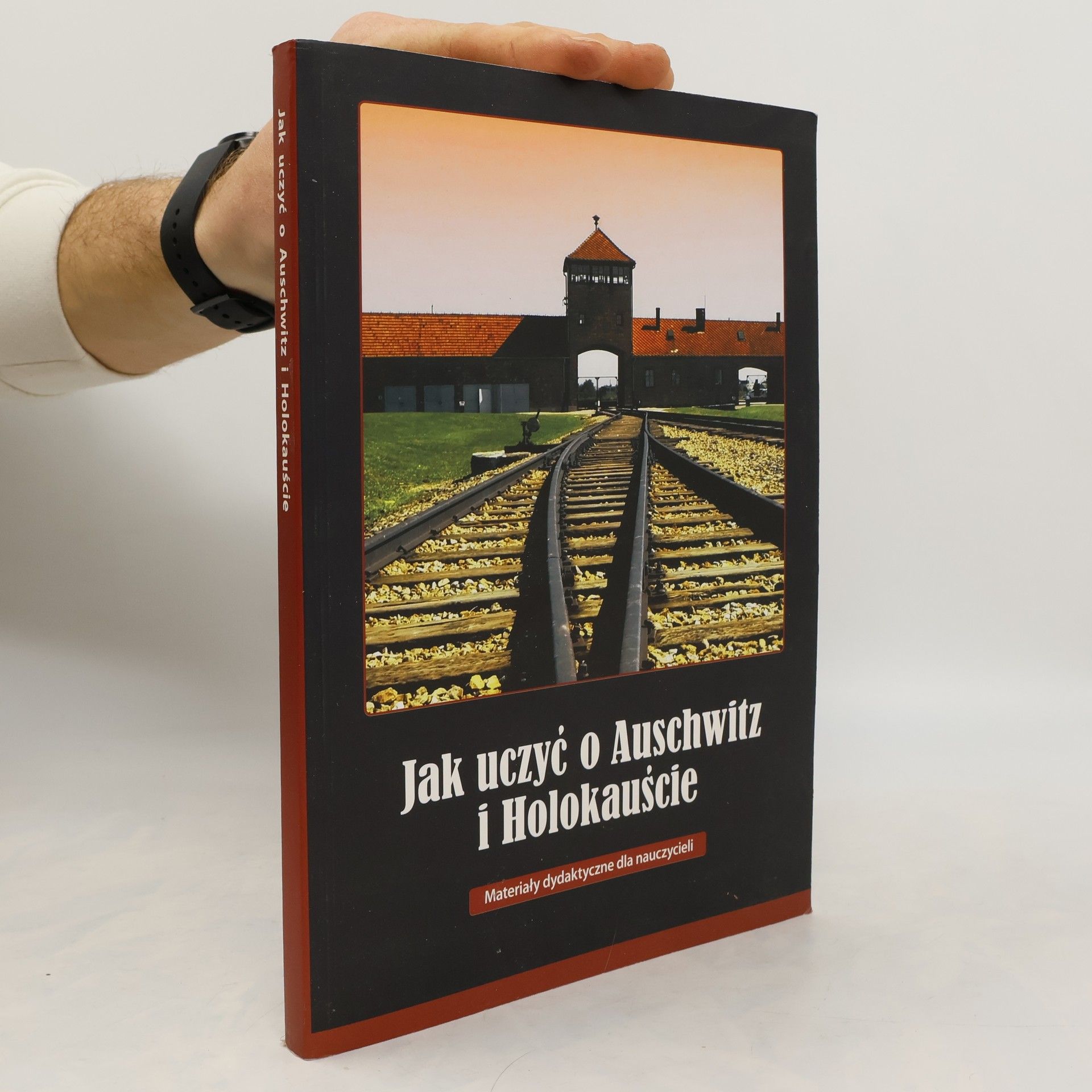 Jolanta Ambrosewicz Jacobs Jak uczyć o Auschwitz i Holokauście